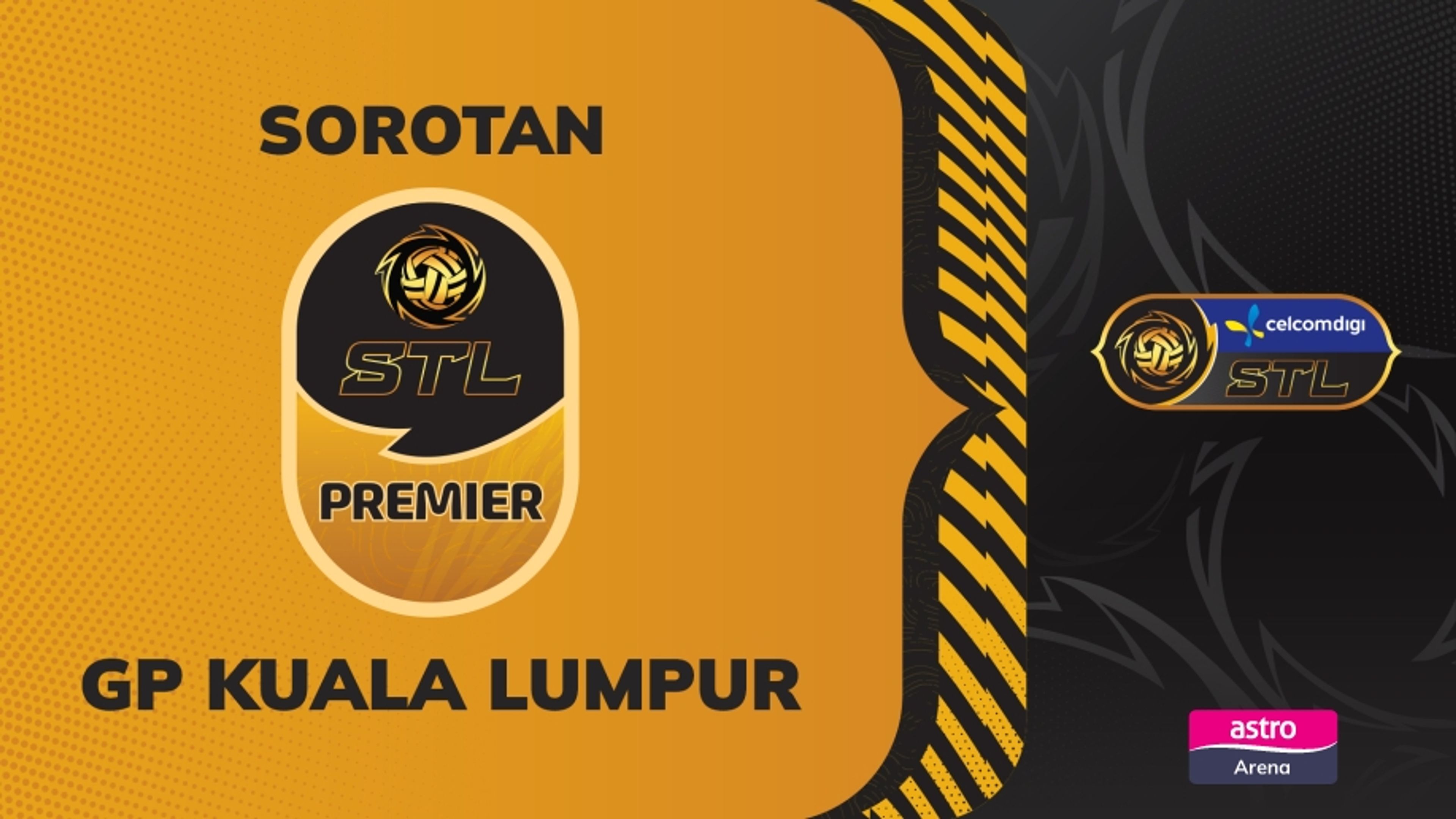 Sorotan STL 2025 GP KL