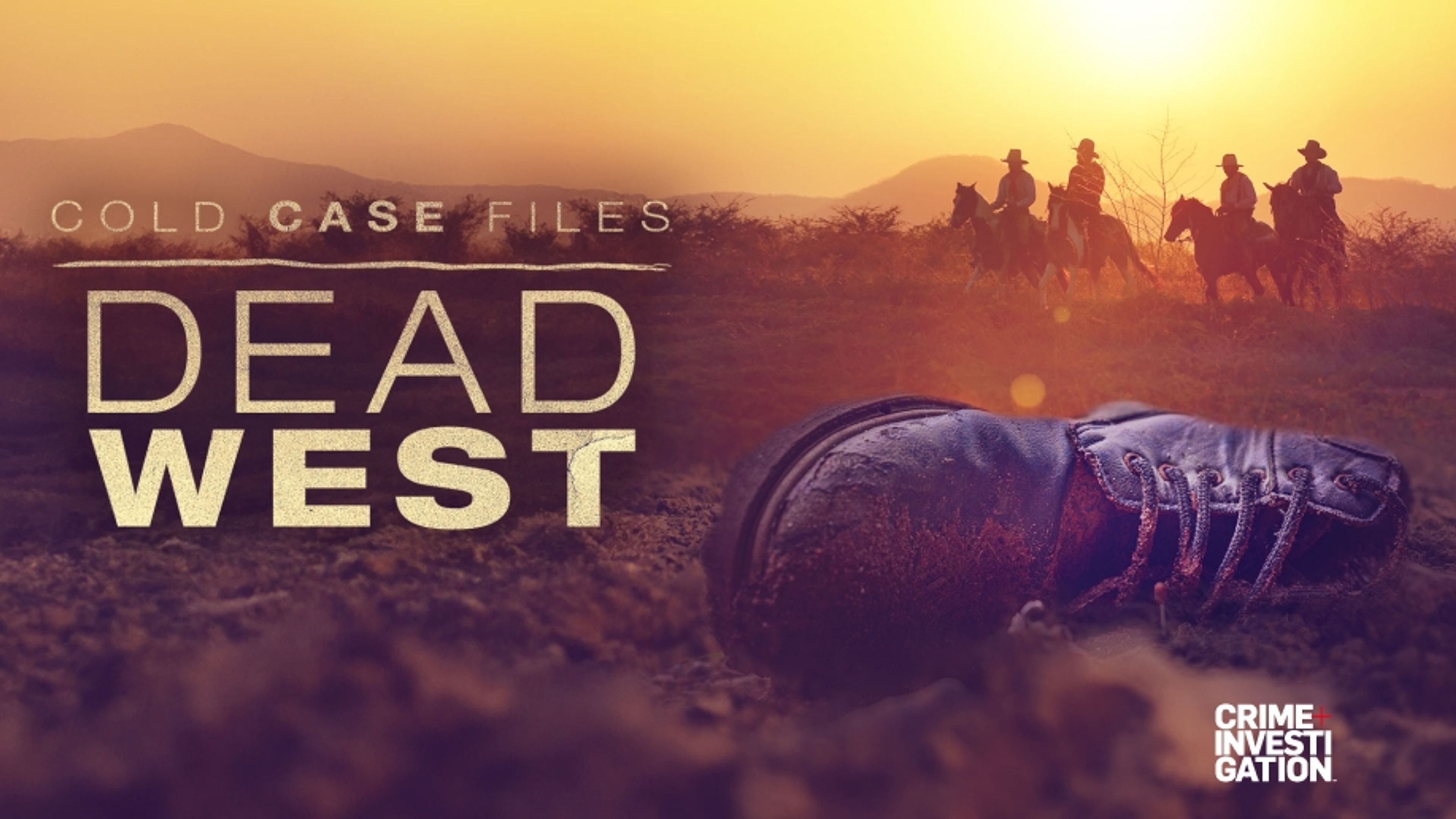 Cold Case Files: Dead West