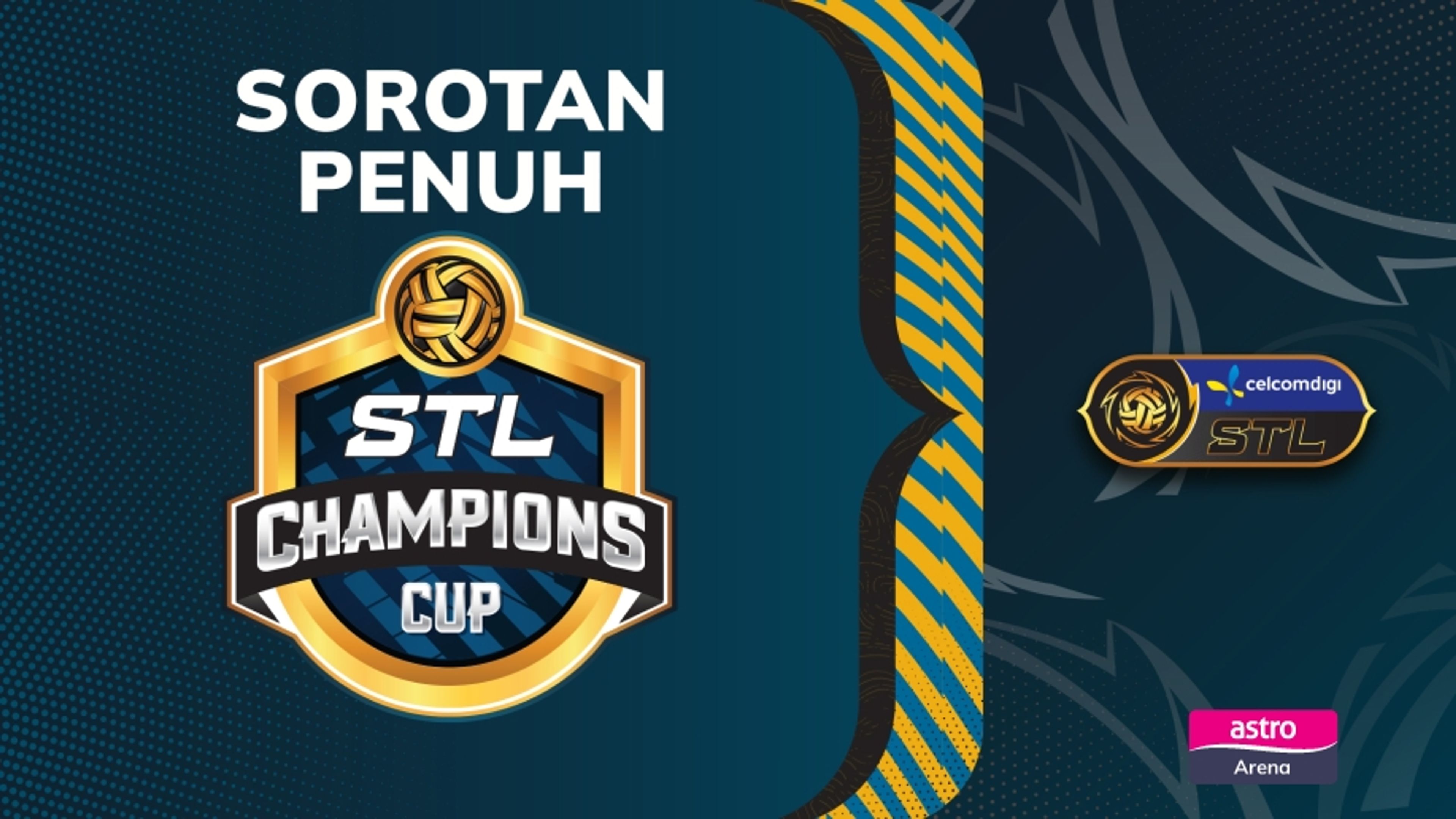 Sorotan Perlawanan Penuh STL 2025 Champions Cup