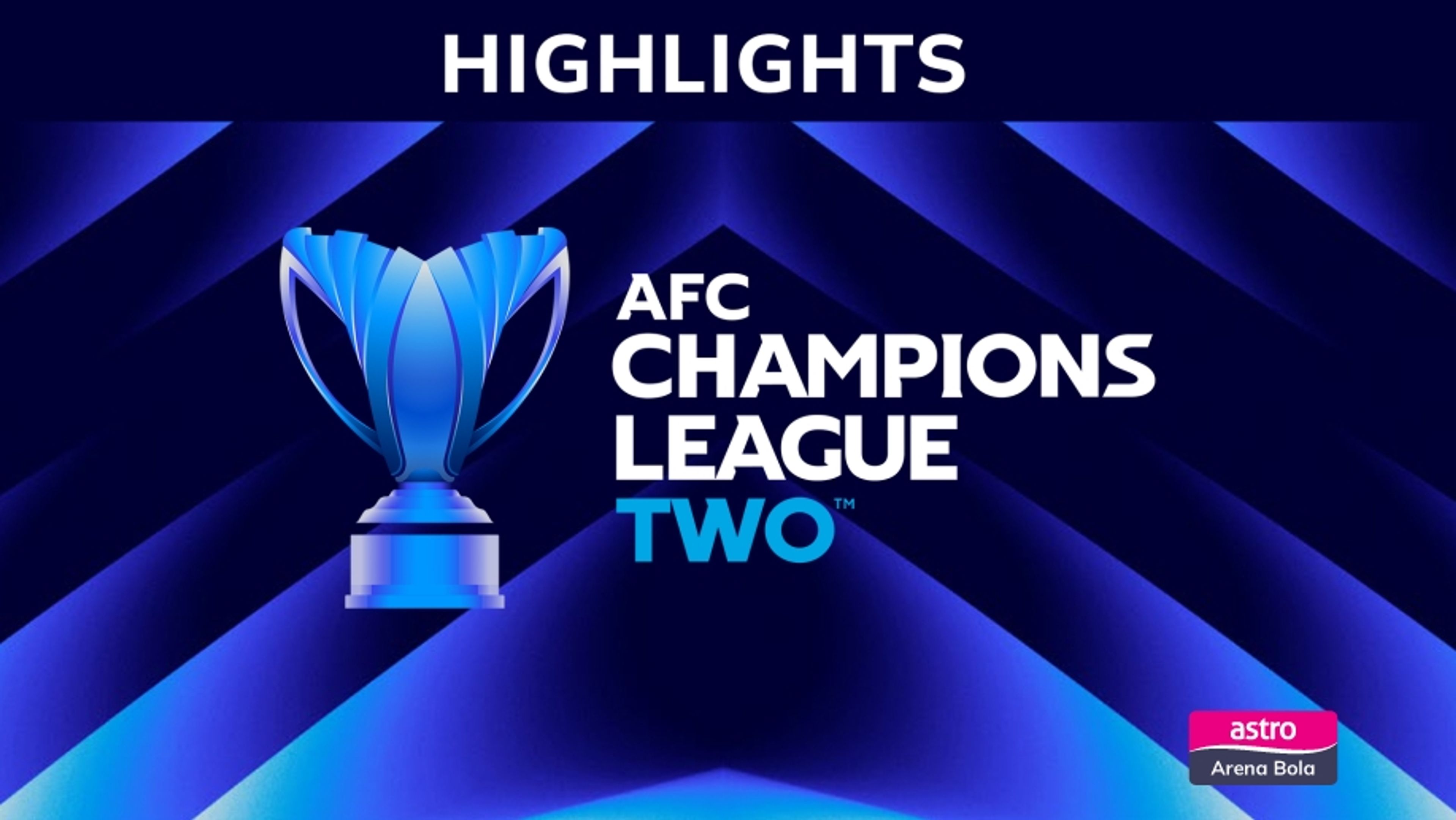AFC Champions League Two 2025/26 Match Highlights