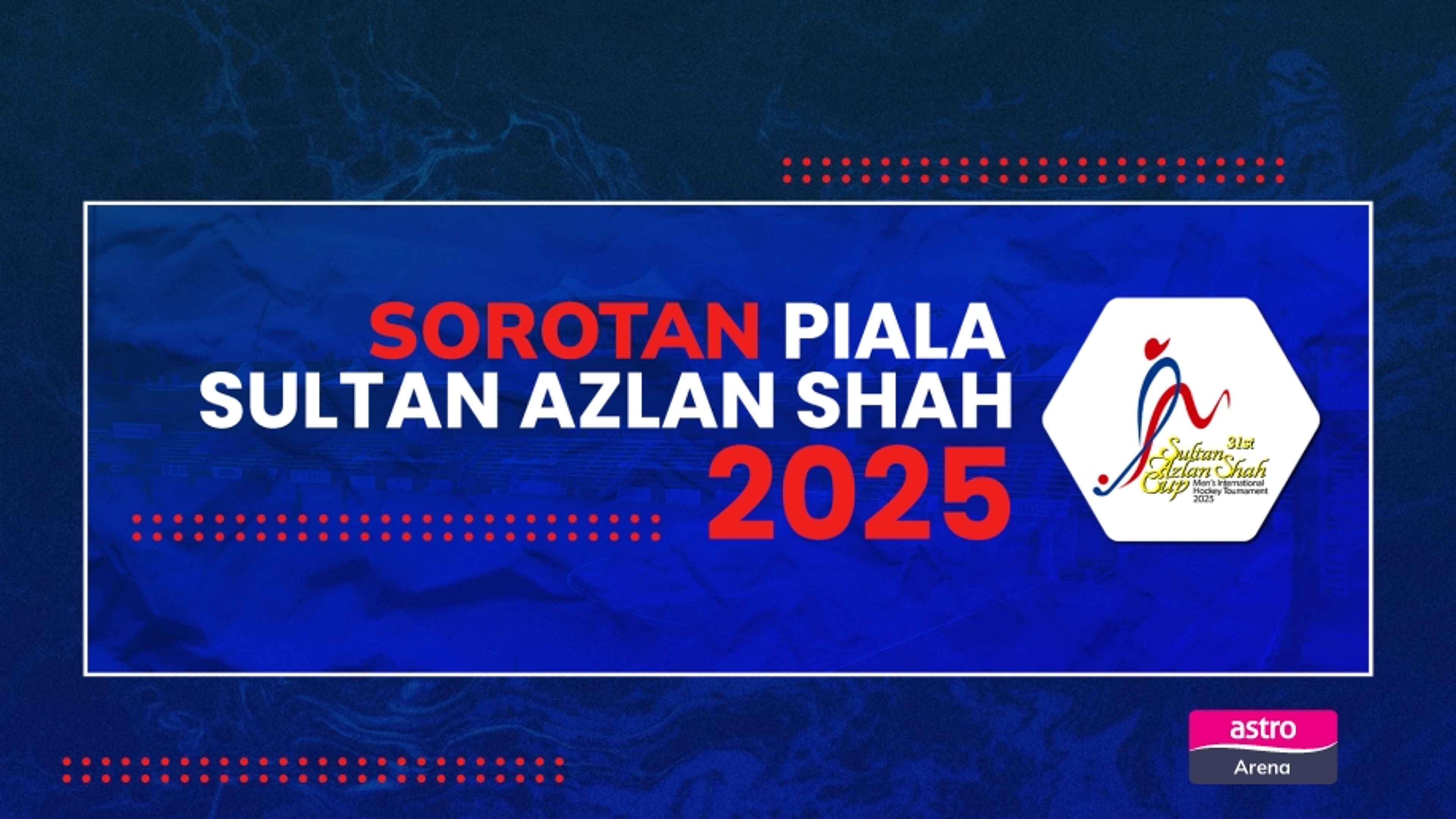 Sorotan Hoki Piala Sultan Azlan Shah 2025