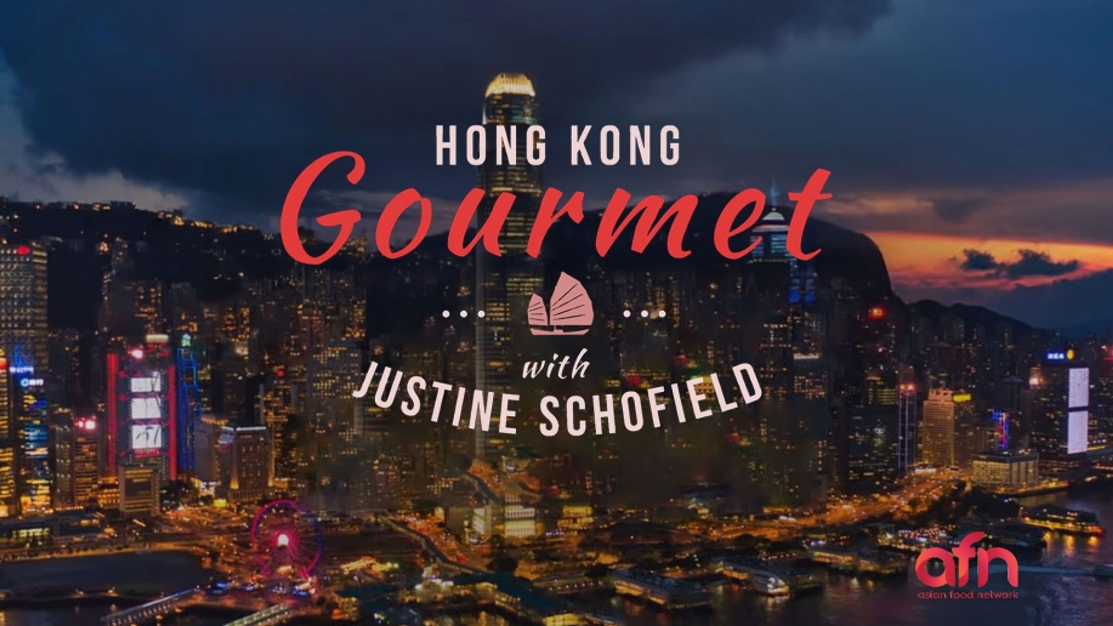Hong Kong Gourmet With Justine Schofield
