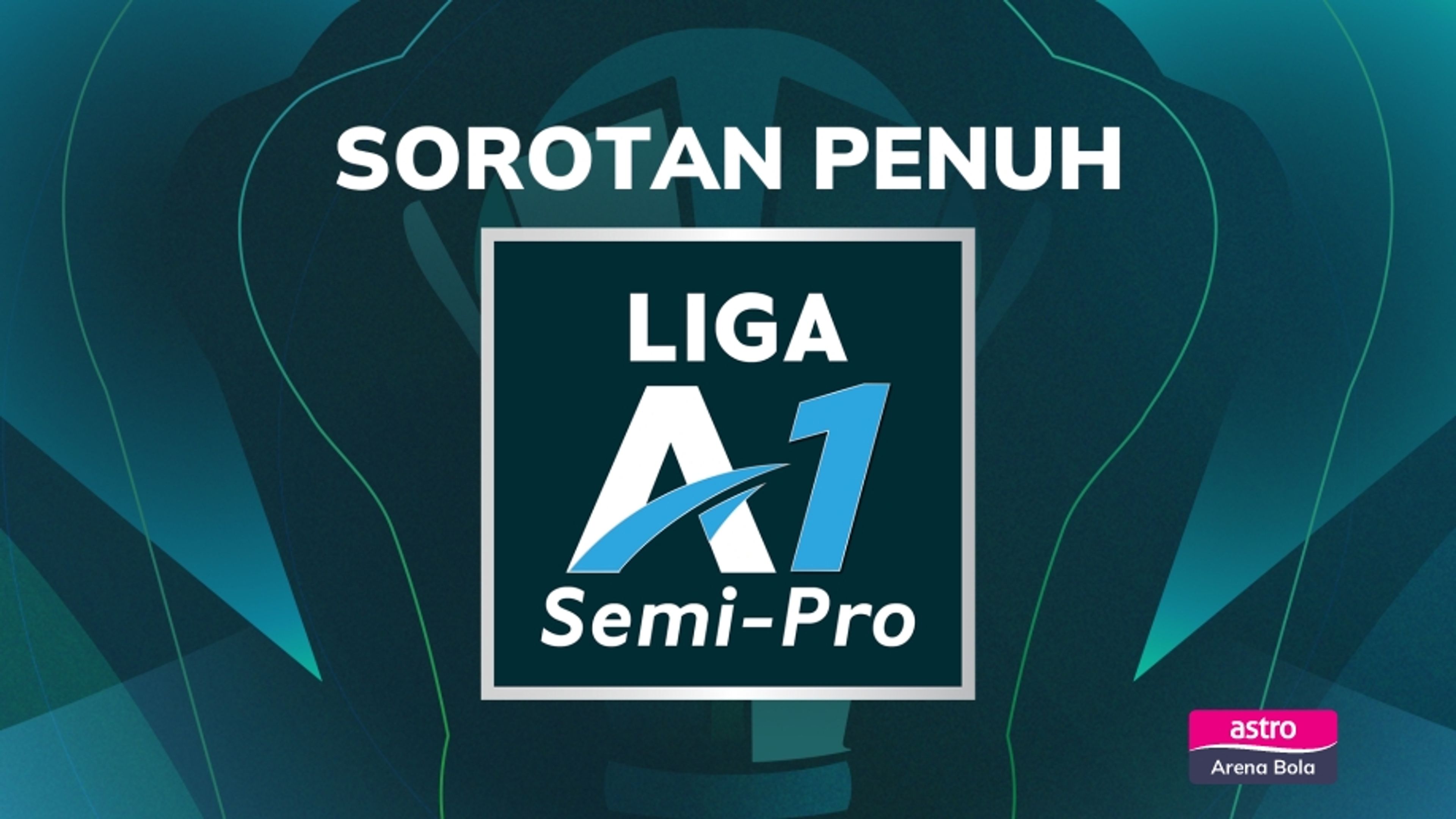 Sorotan Perlawanan Penuh Liga A1 Semi-Pro Malaysia 2025/26