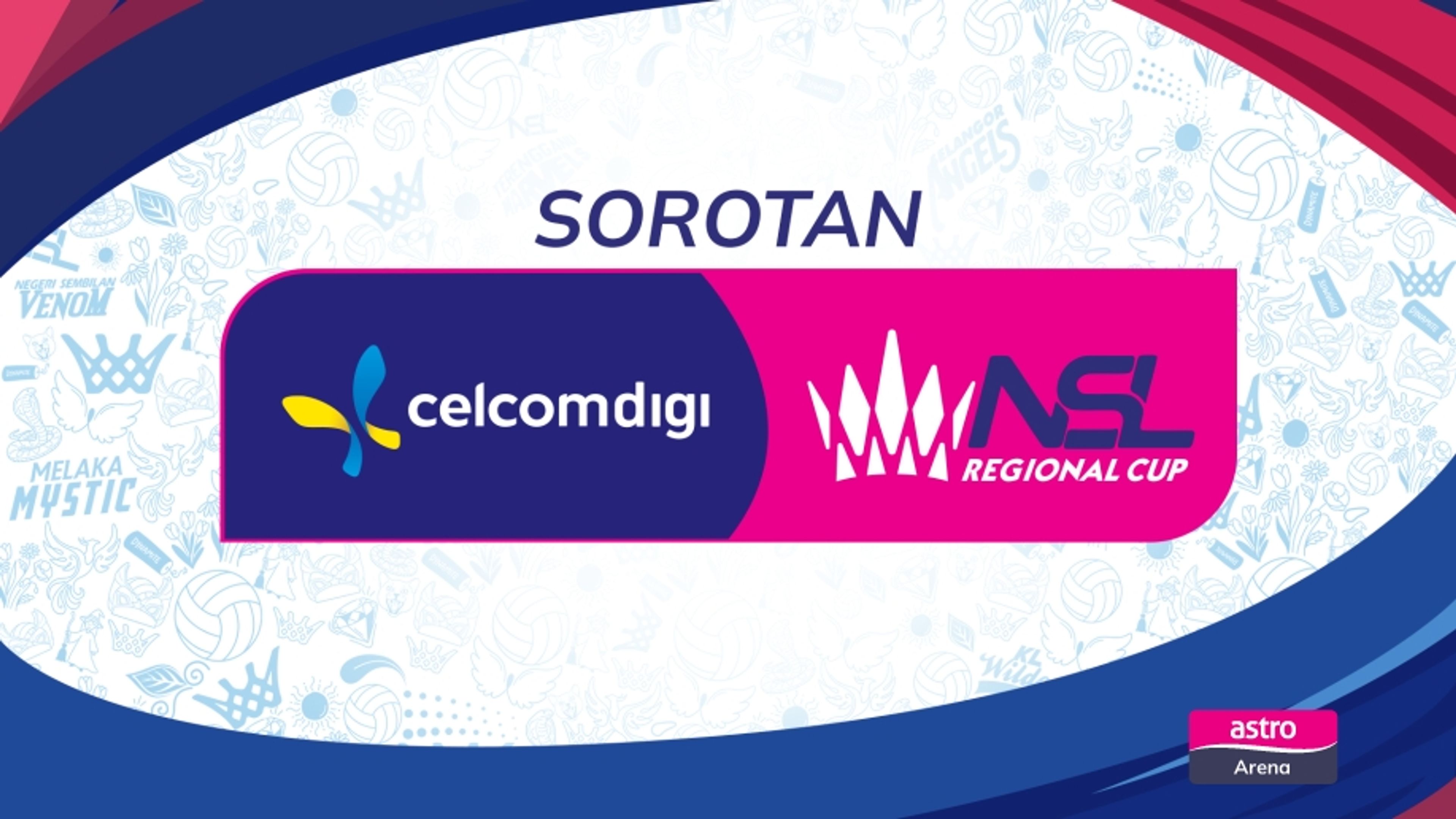 Sorotan CelcomDigi NSL 2026 Regional Cup