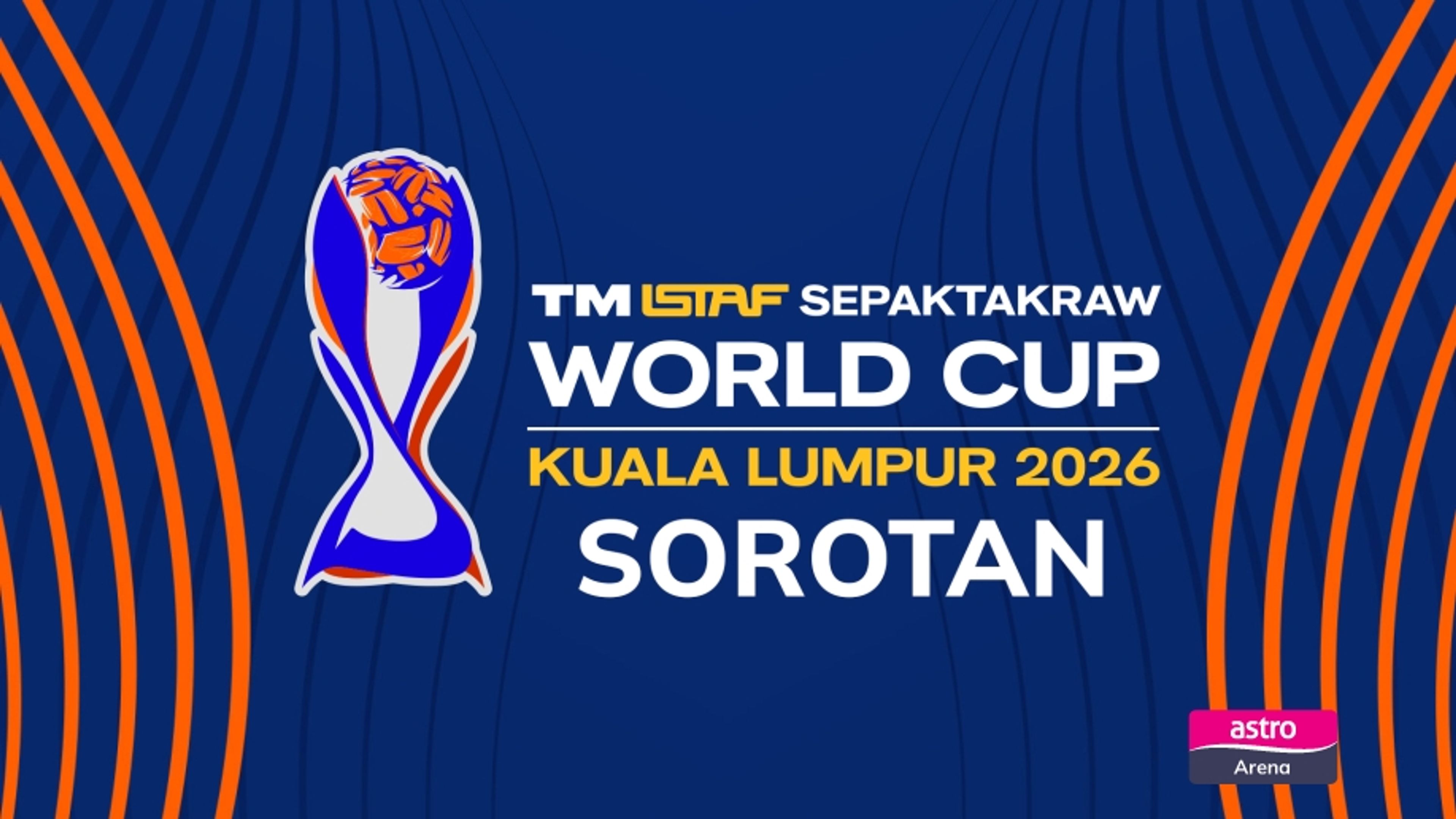 Sorotan ISTAF Sepak Takraw World Cup 2026