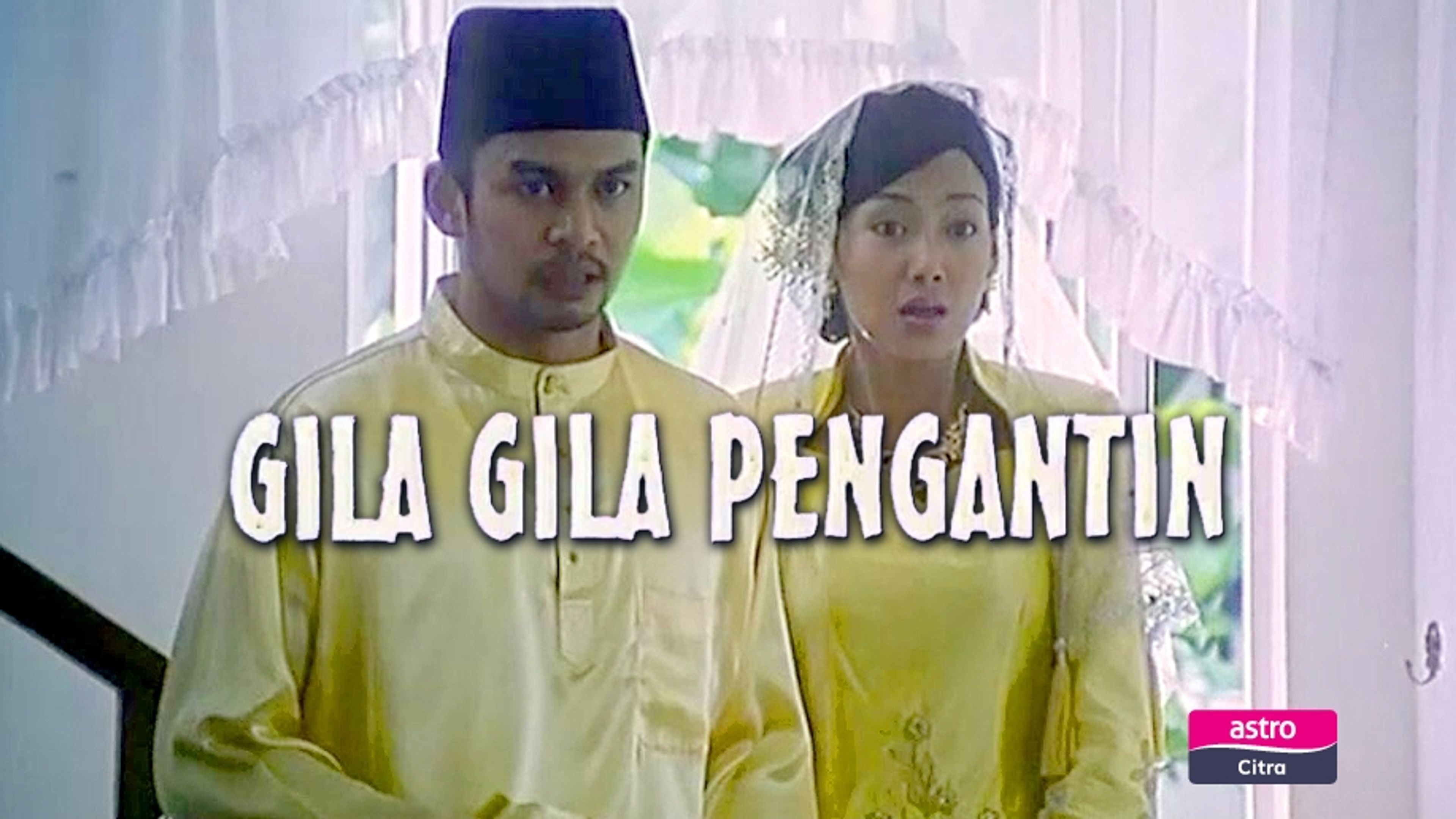Gila Gila Pengantin