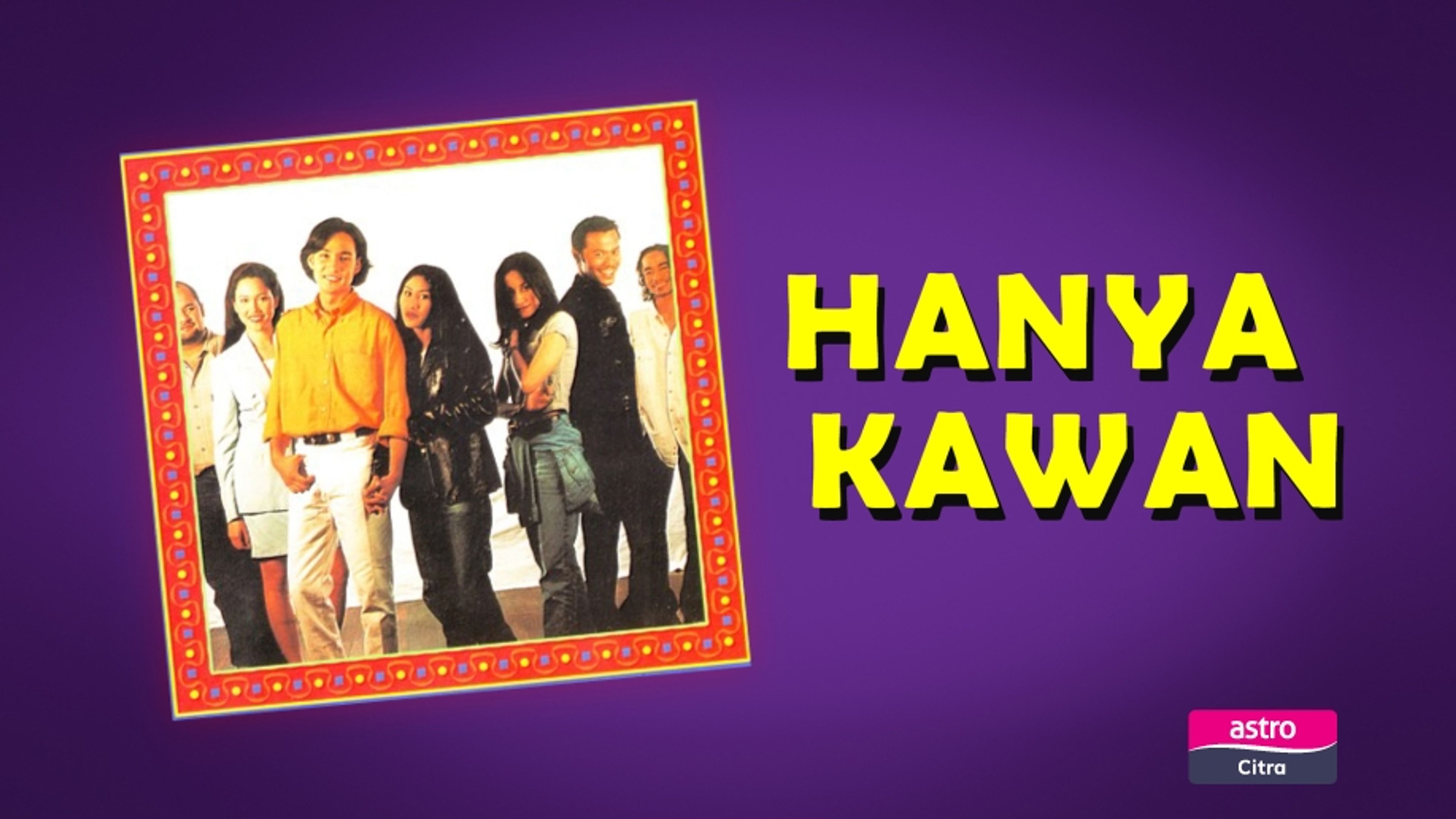 Hanya Kawan
