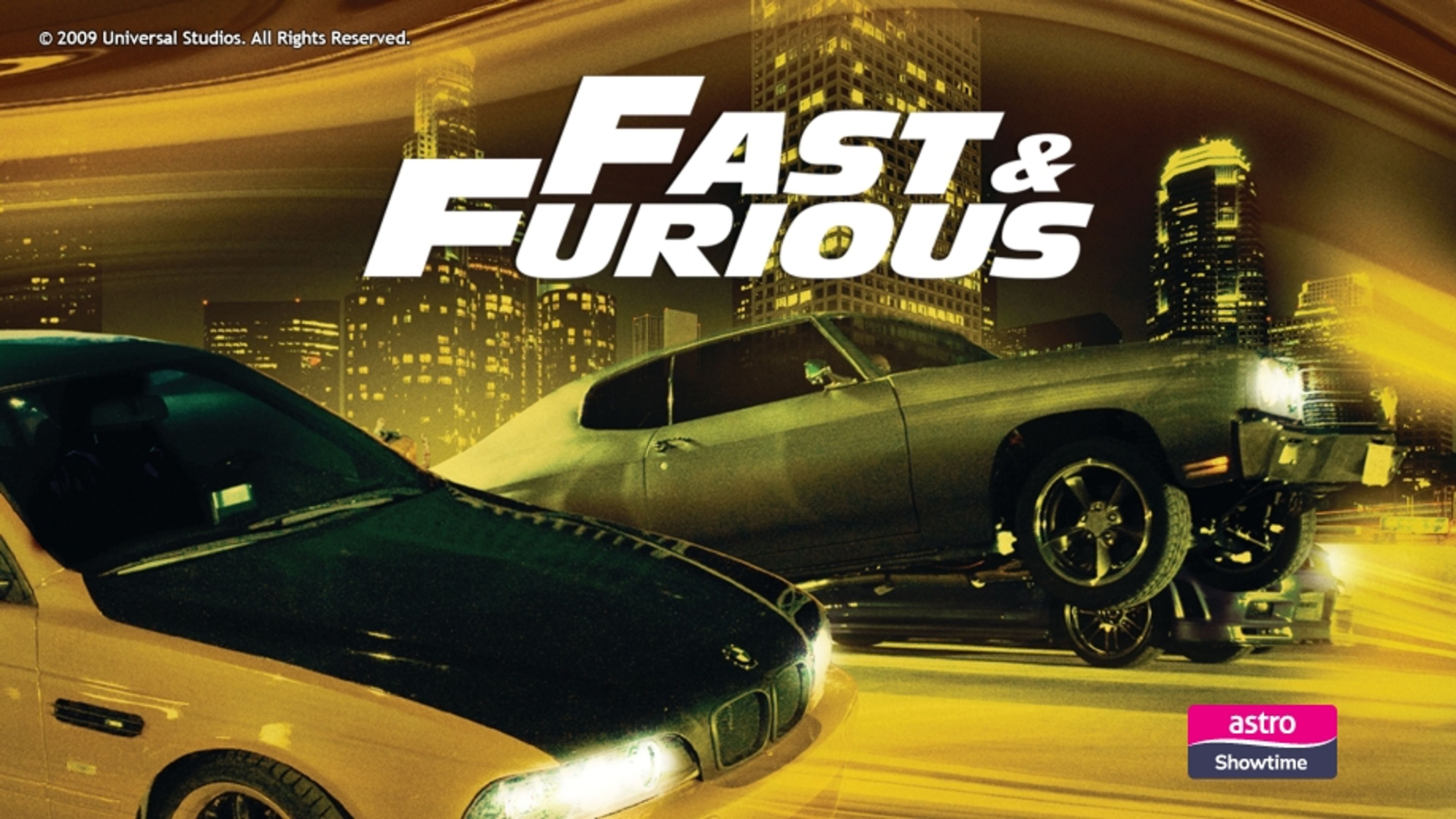 Fast & Furious