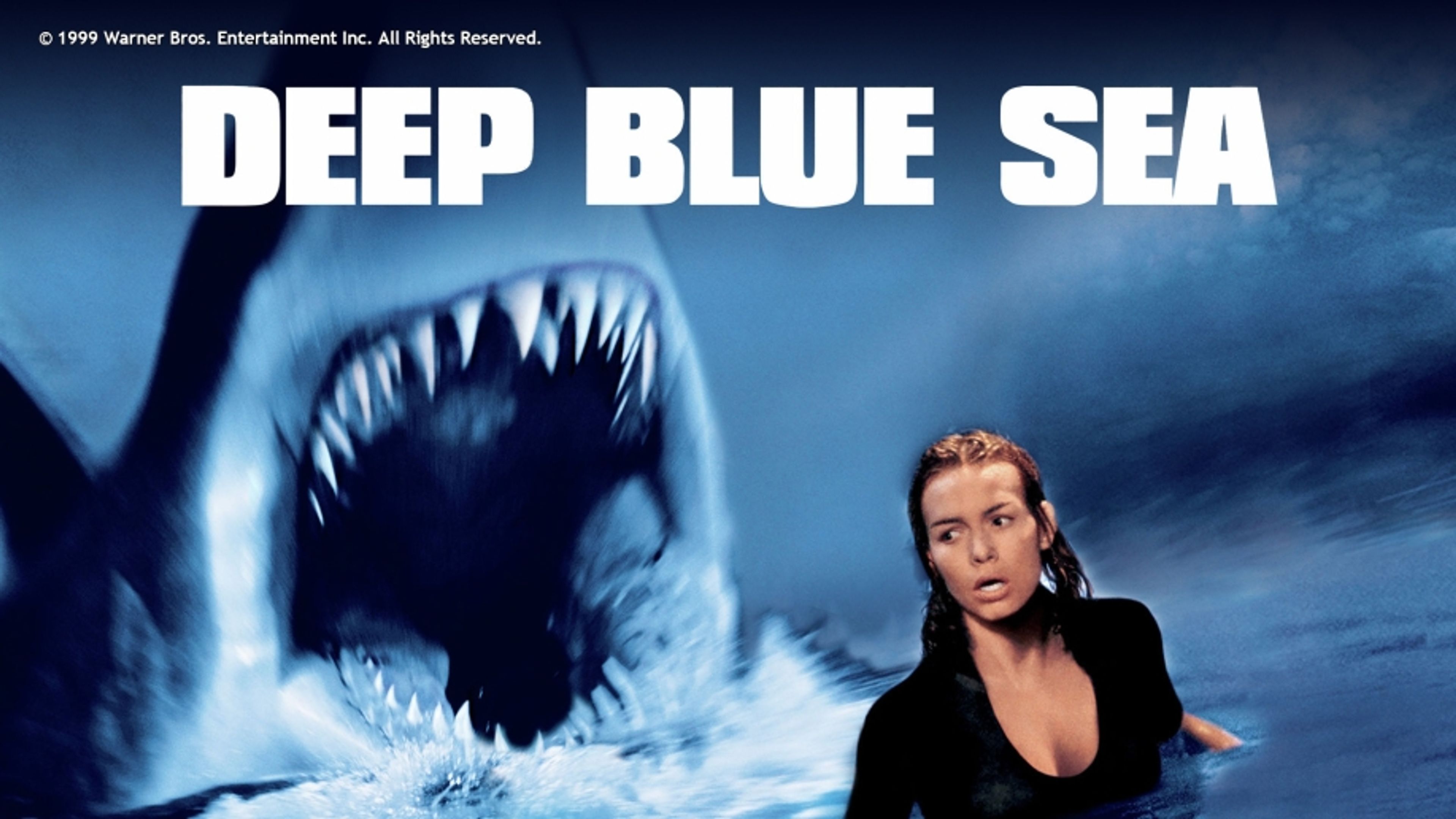 Deep Blue Sea