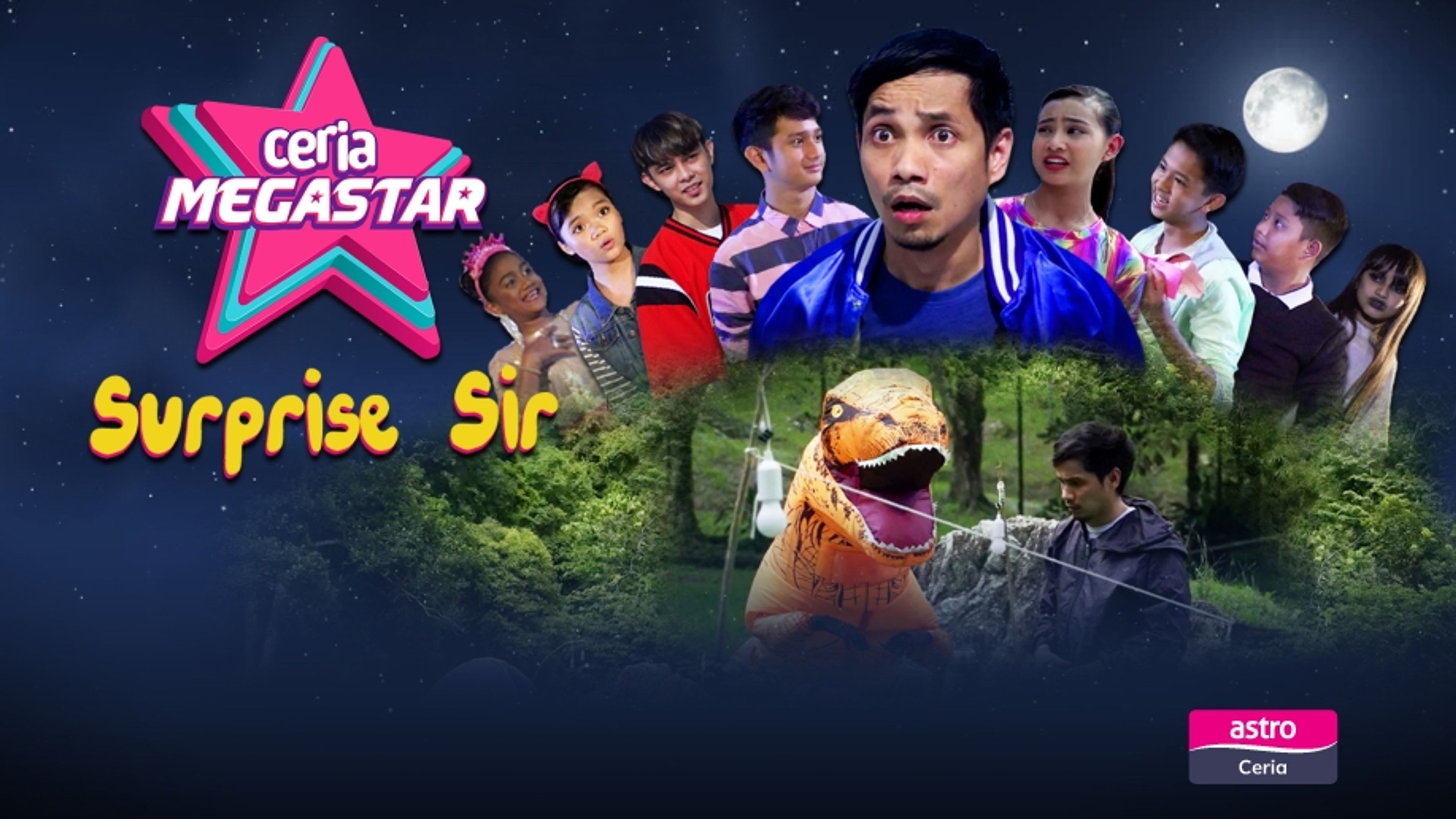 Ceria Megastar: Surprise Sir