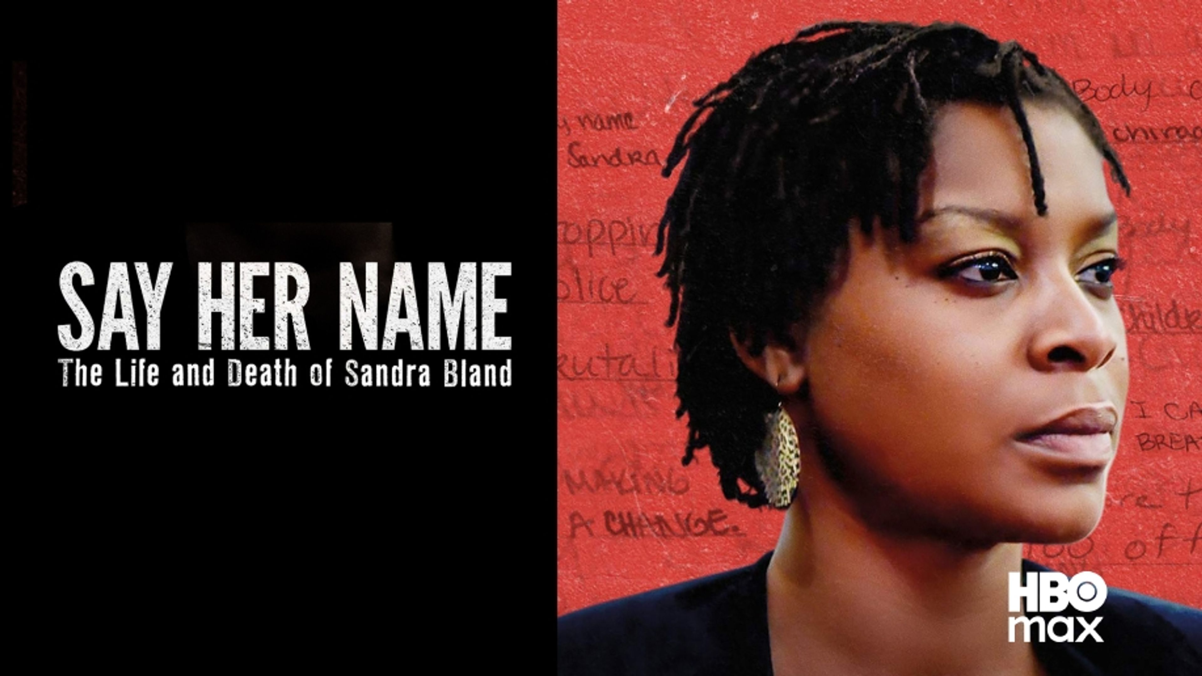 Say Her Name: The Life and Death of Sandra Bland