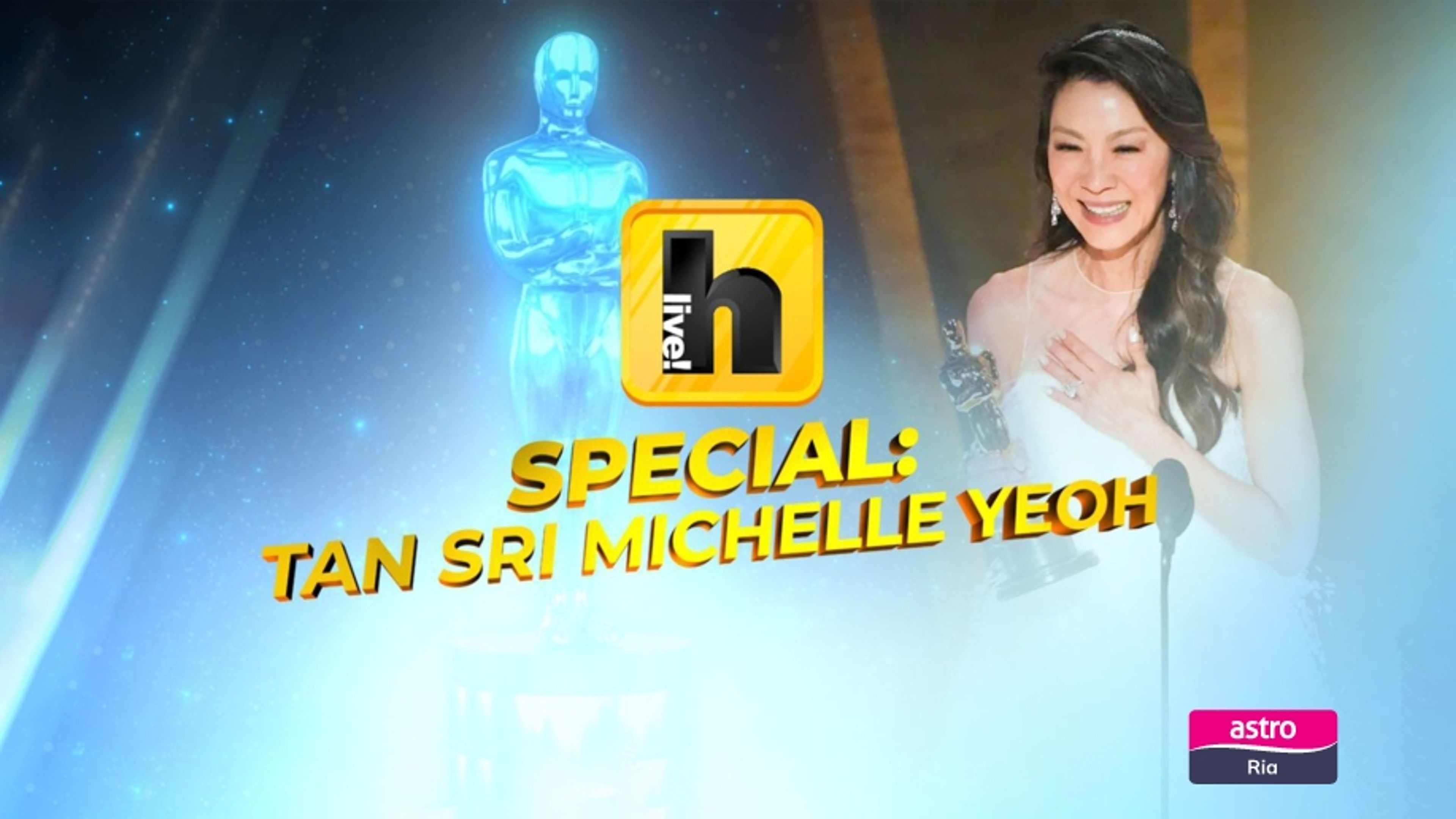 Hlive Special: Tan Sri Michelle Yeoh