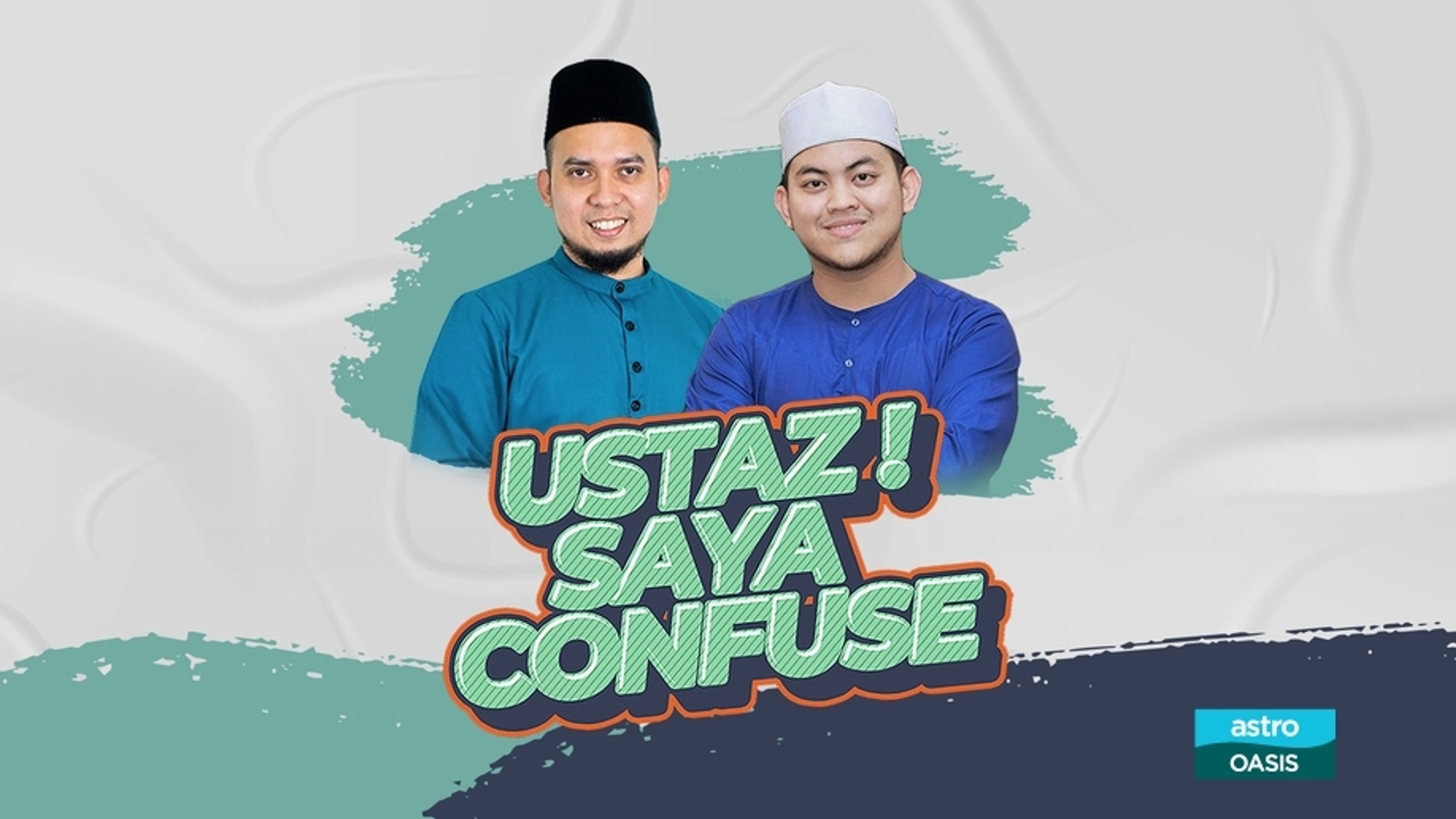 Ustaz! Saya Confuse ​