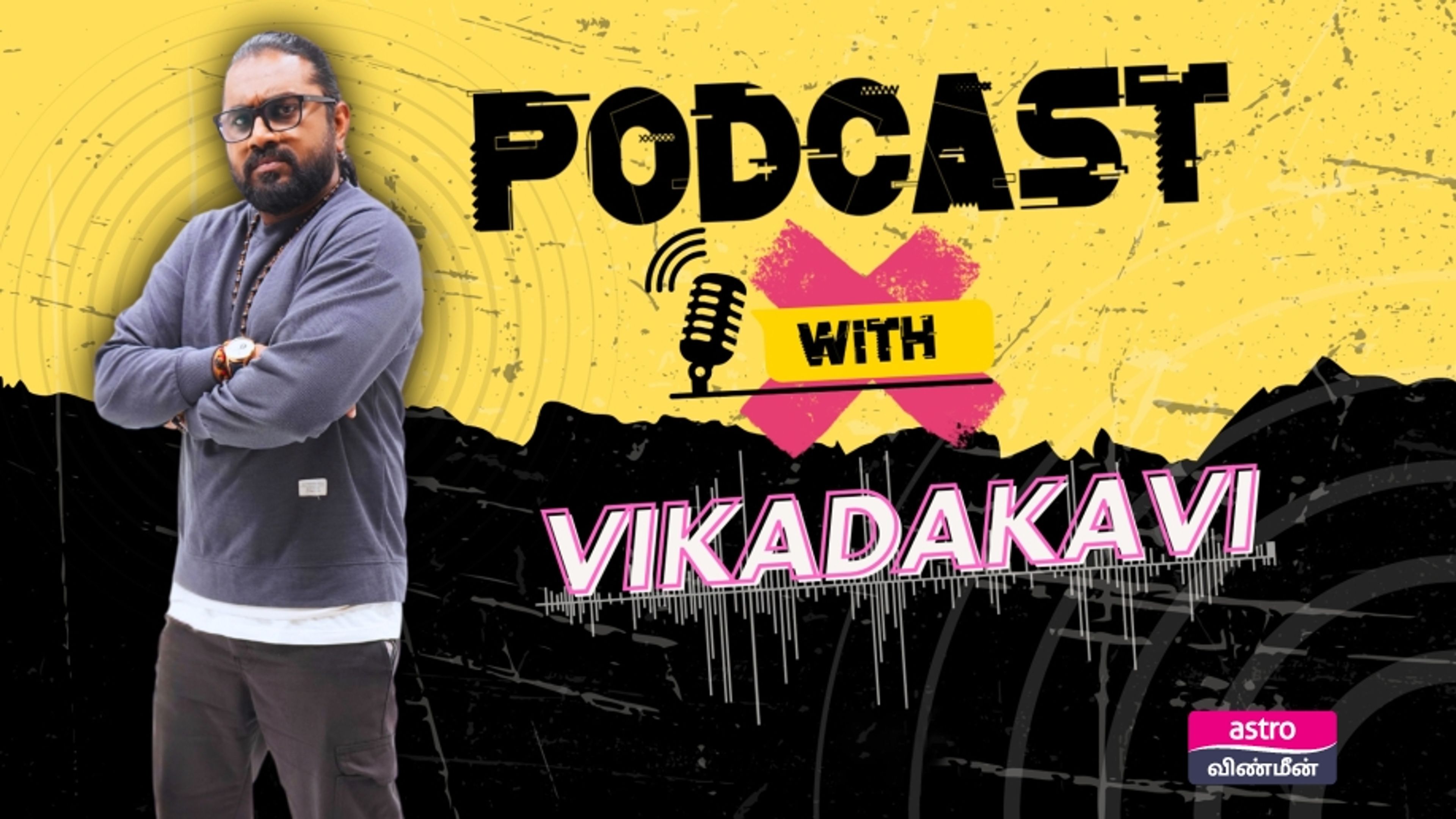 Podcast with Vikadakavi