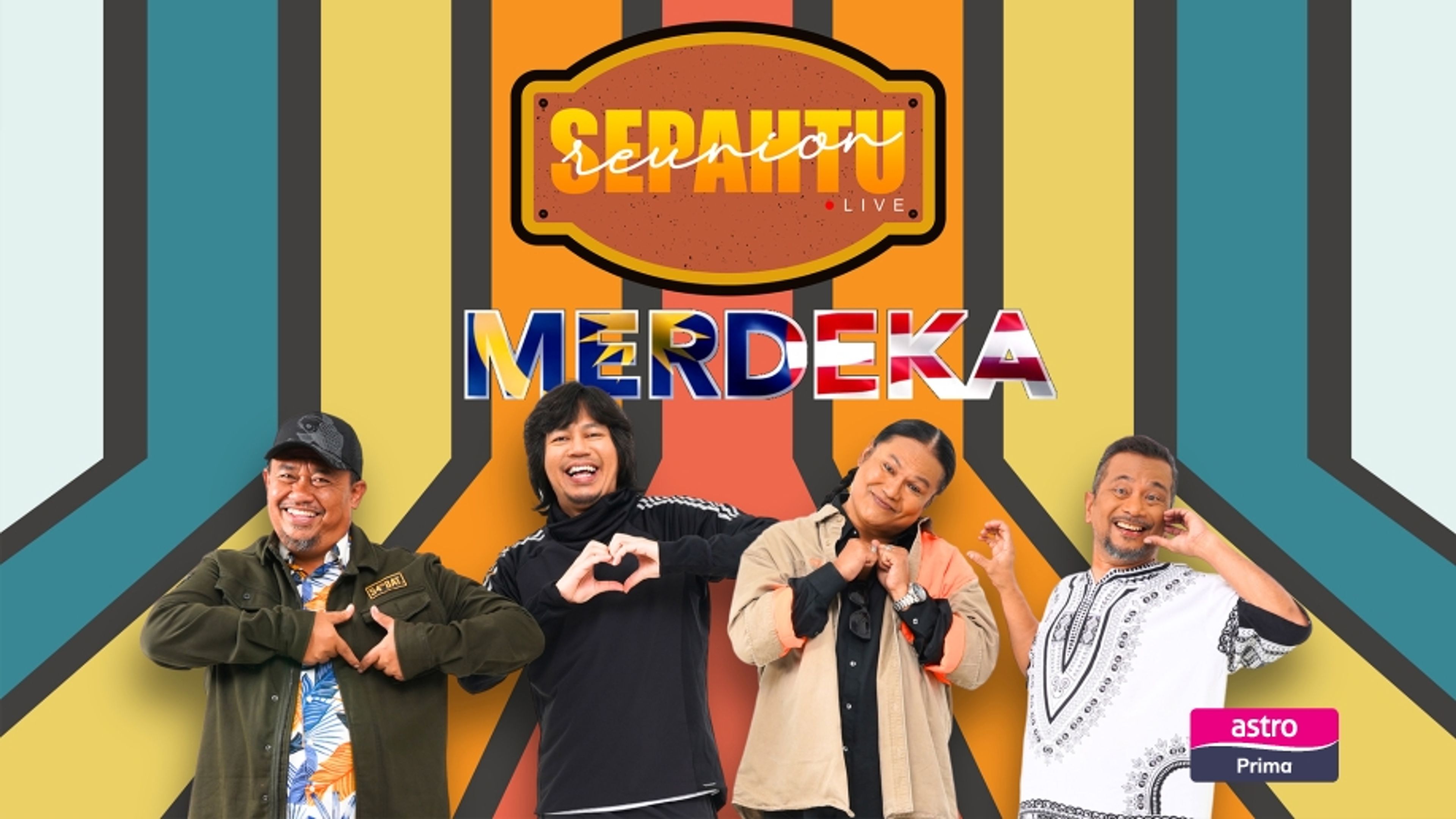 Sepahtu Reunion Merdeka