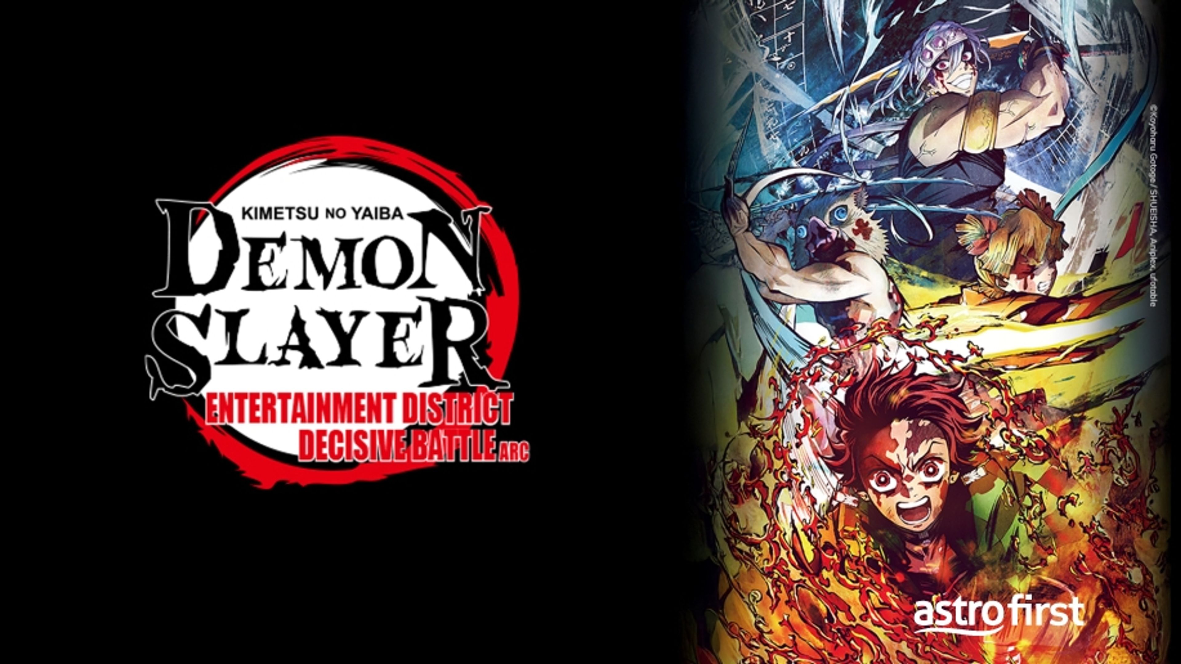 Demon Slayer: Kimetsu no Yaiba Entertainment District Decisive Battle Arc
