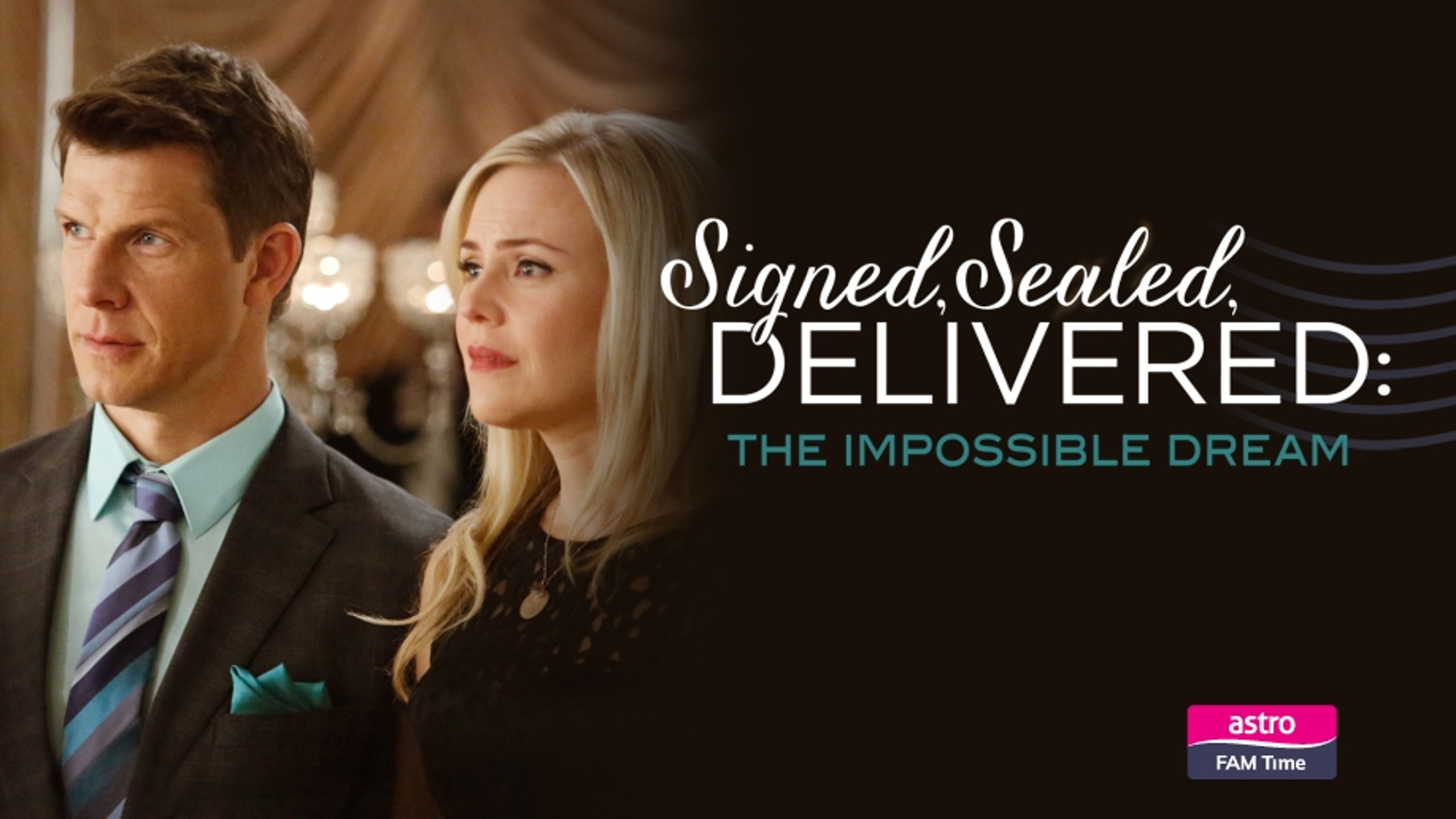 Signed, Sealed, Delivered: Impossible Dreams