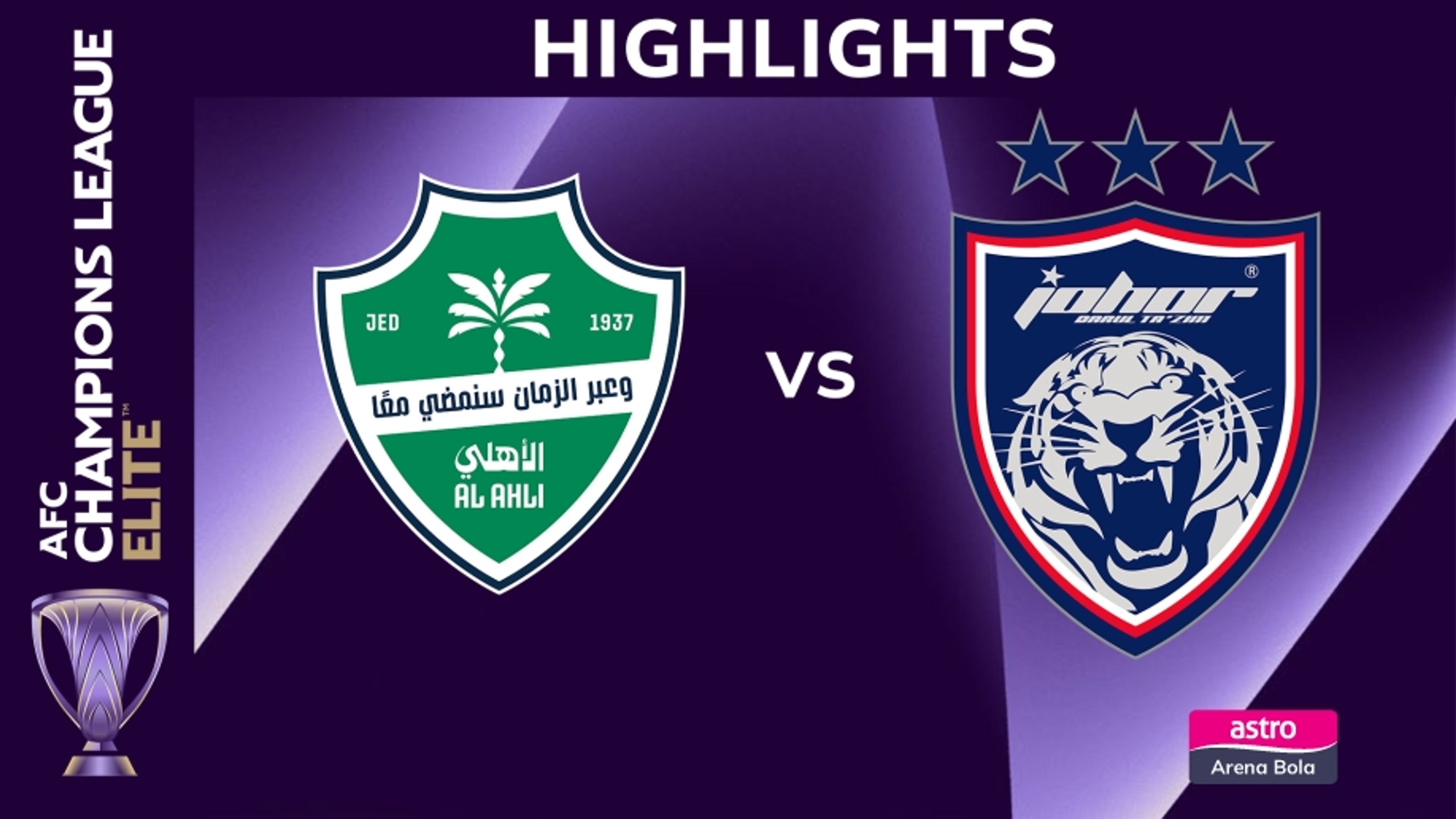 AFC Elite SF: Al-Ahli vs Johor Darul Ta'zim