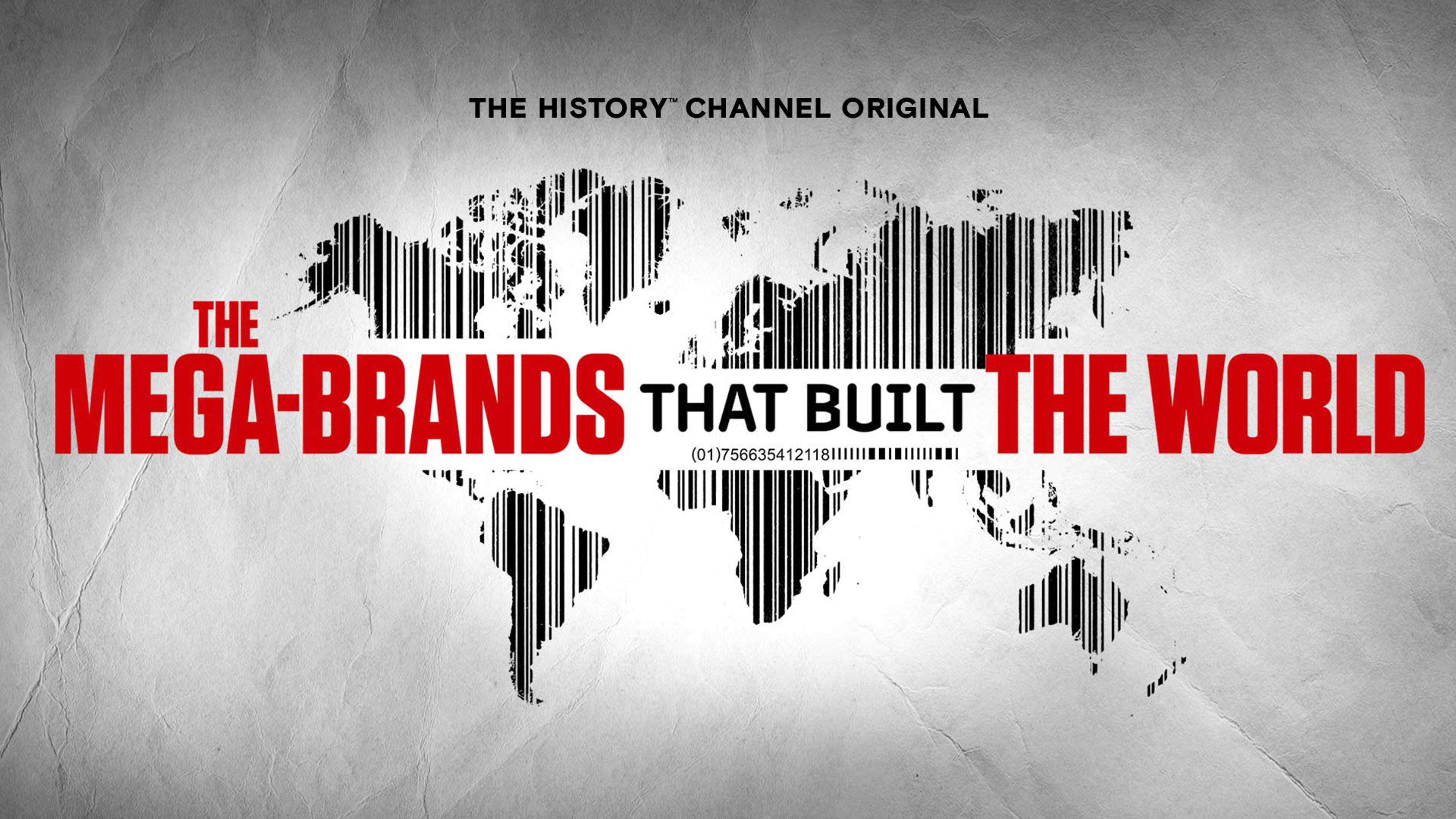 The Mega-Brands That Built the World S2