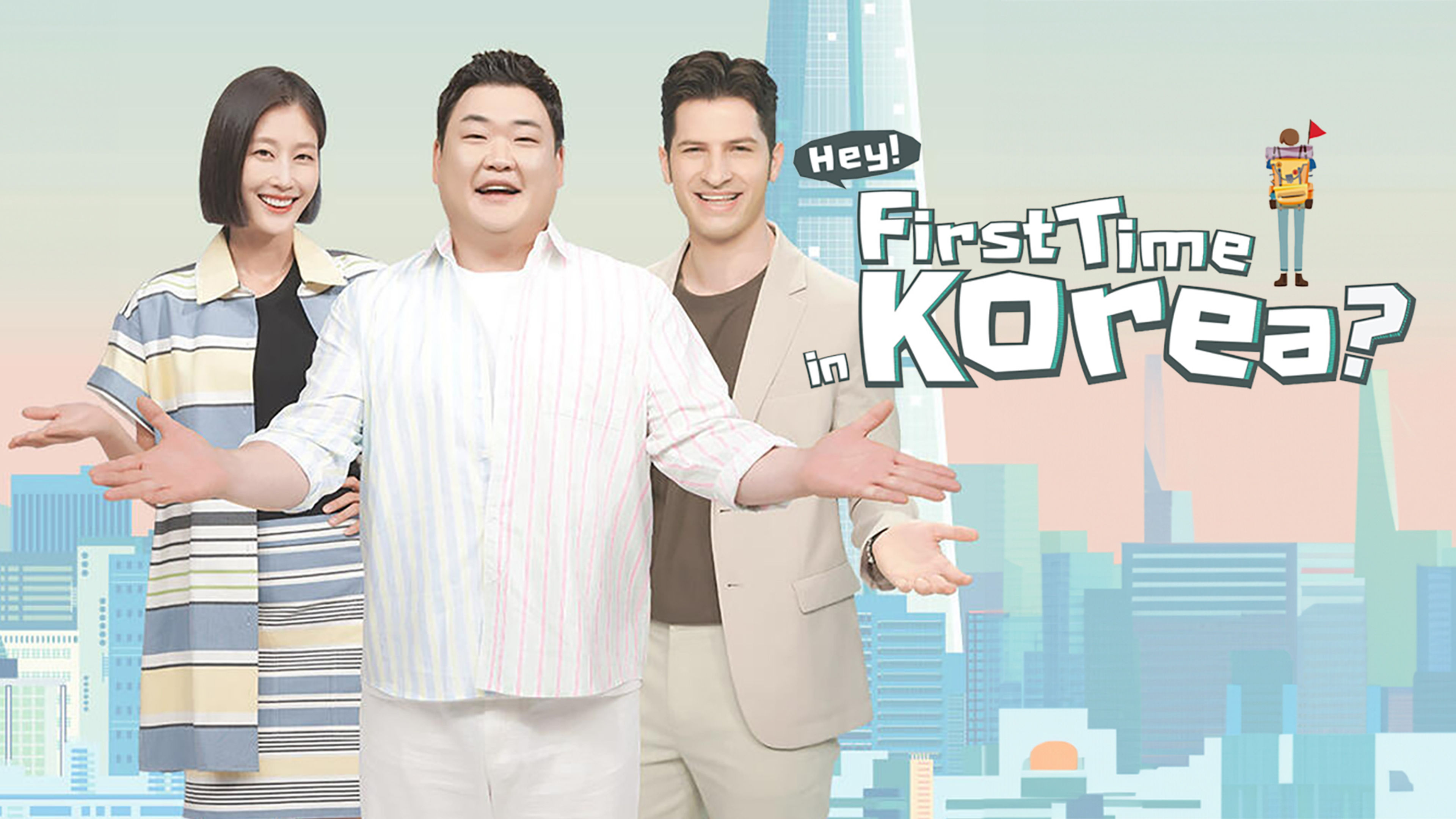 Hey! First Time in Korea?