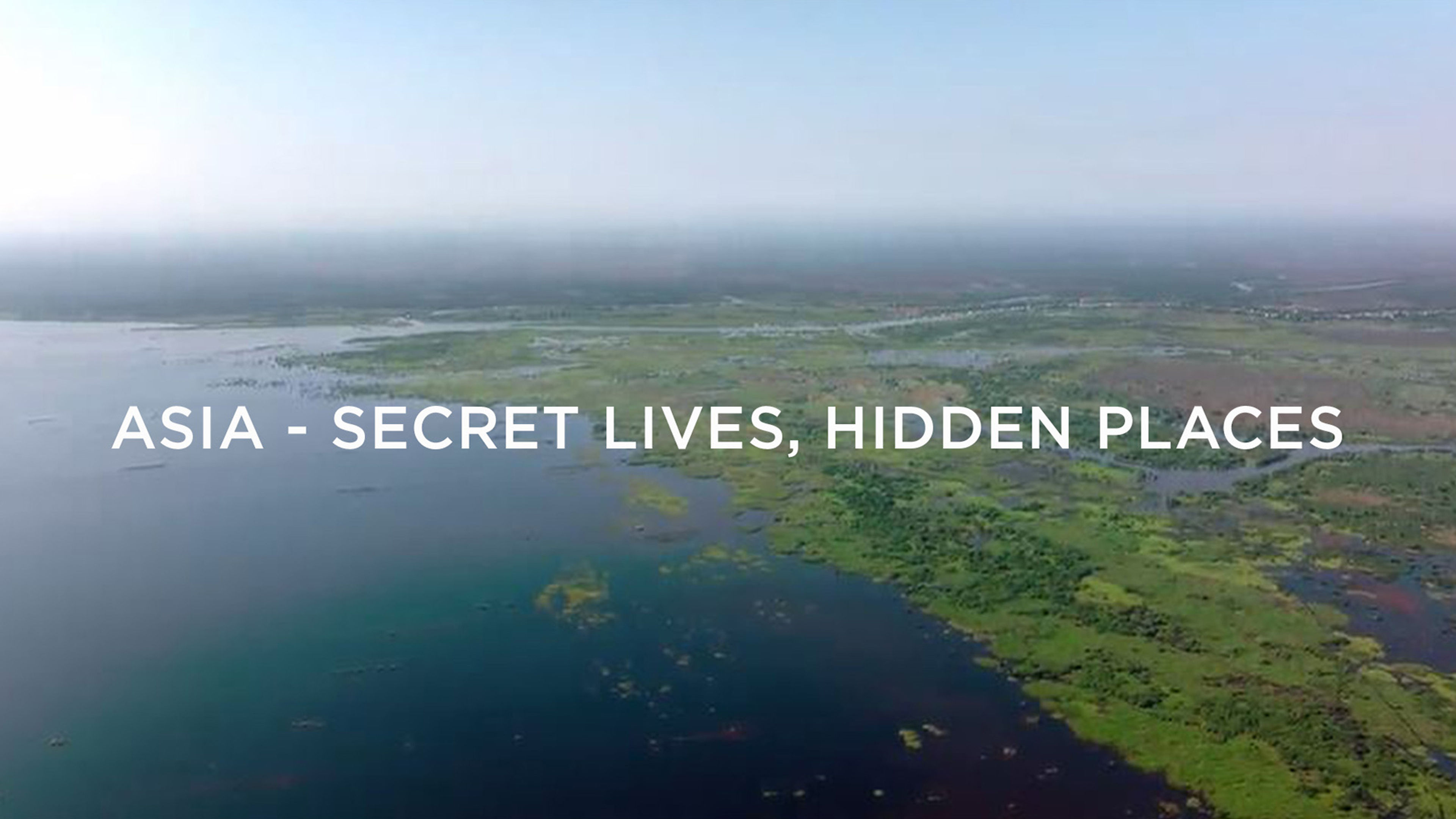 Asia - Secret Lives, Hidden Places S3
