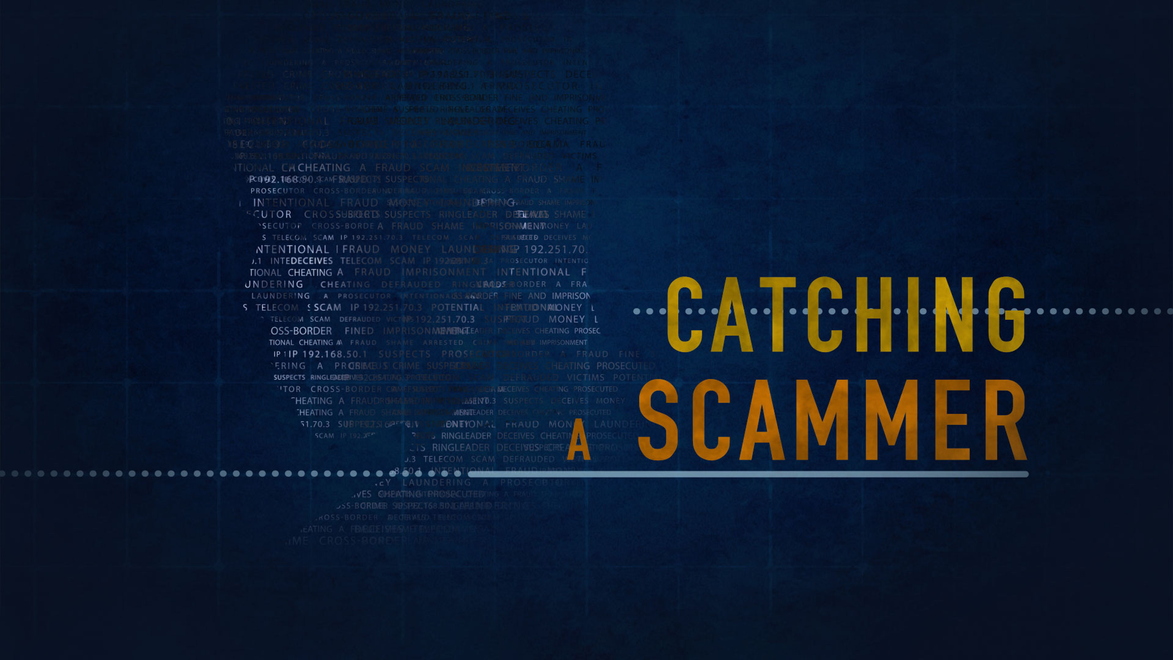 Catching a Scammer S1