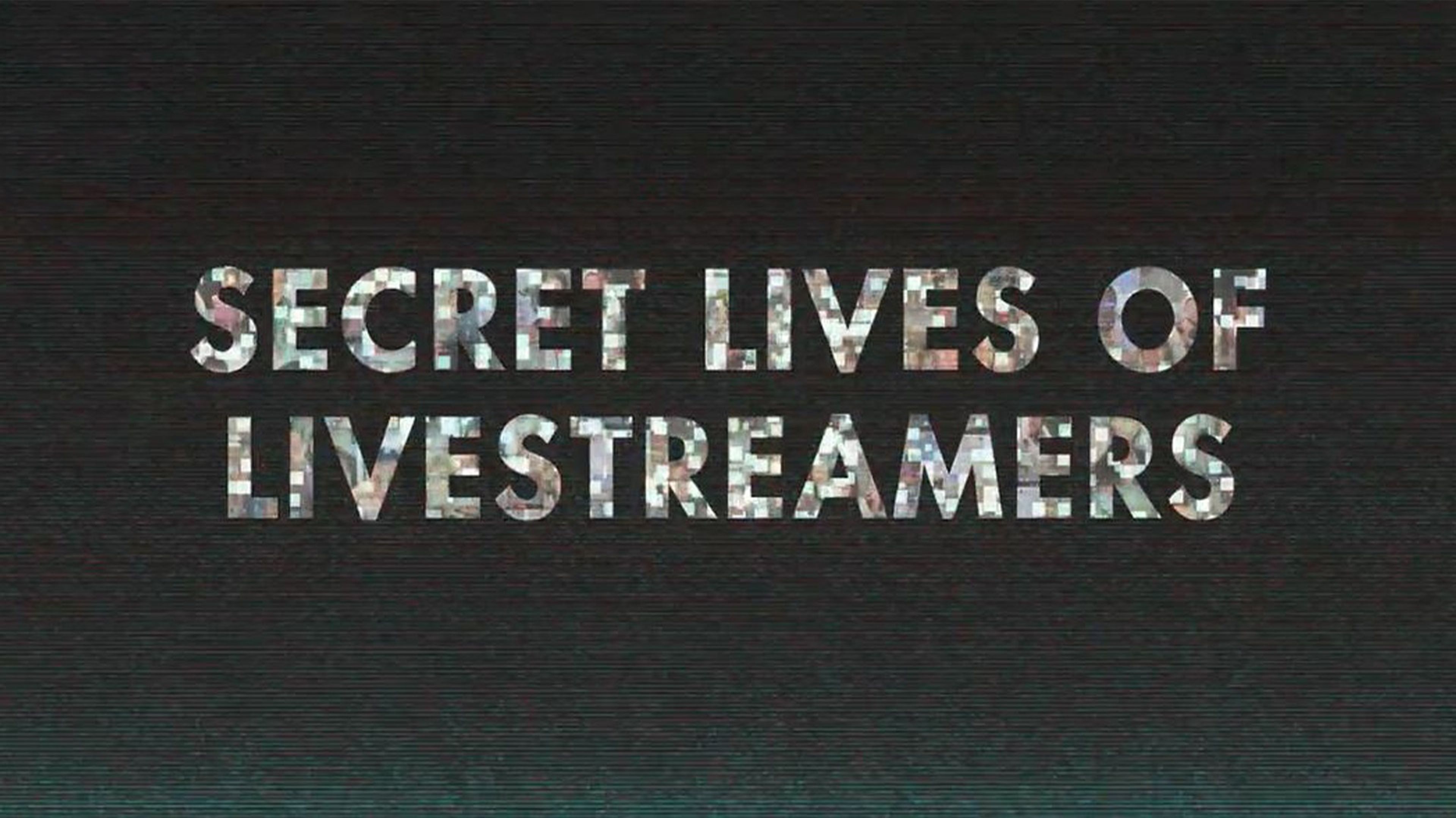 Secret Lives of Streamers S1