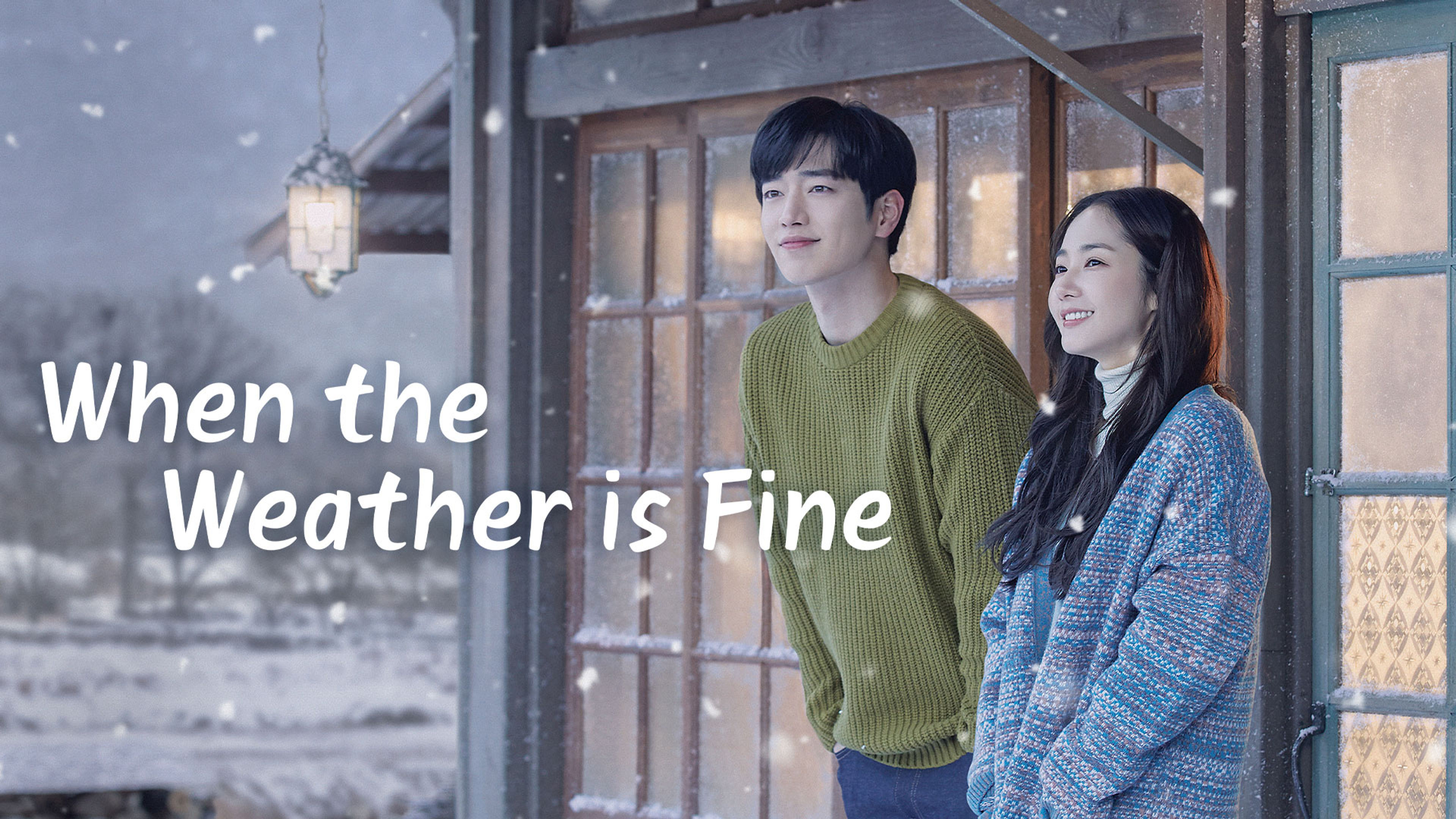 When the Weather Is Fine