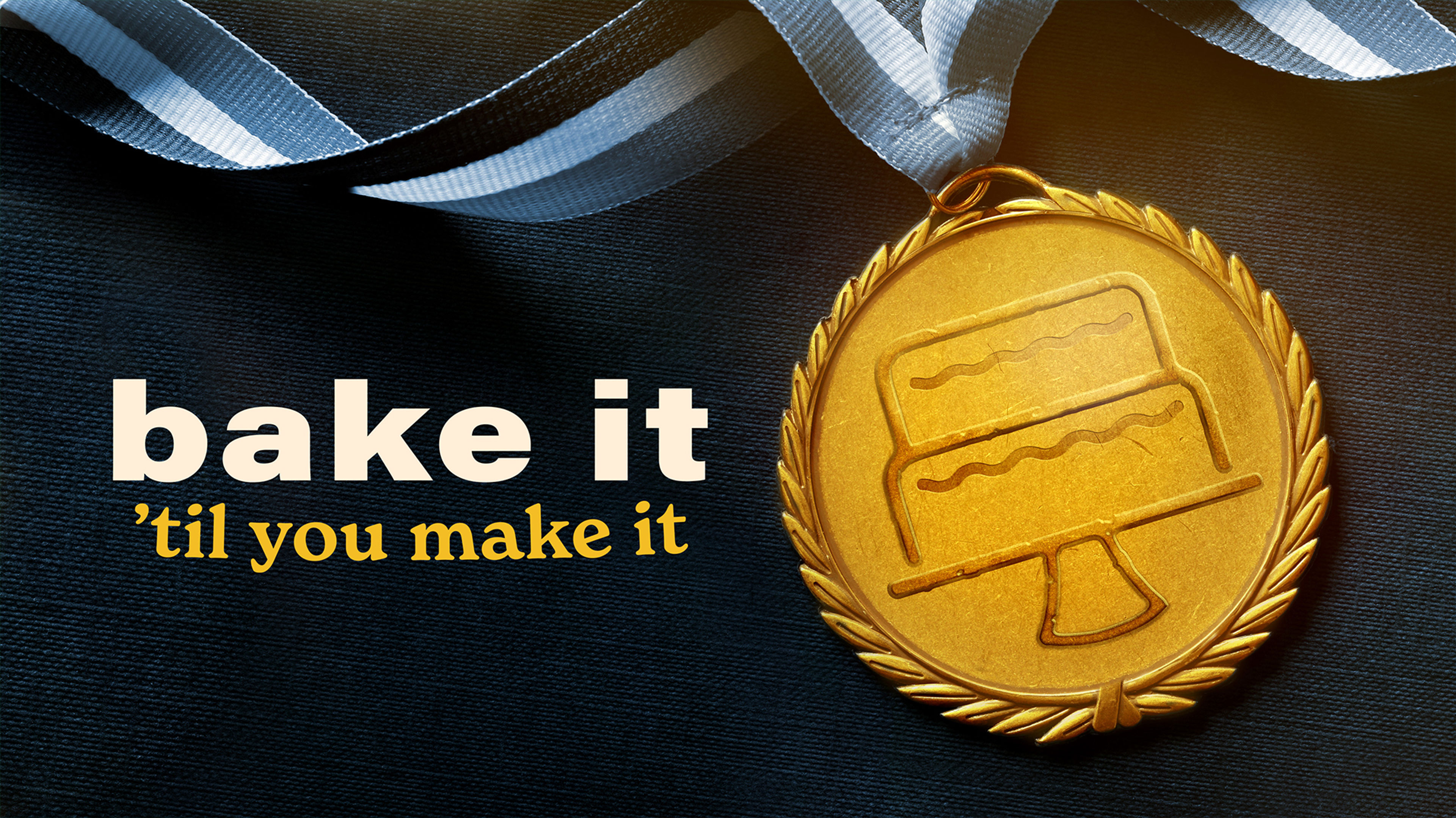 Bake it 'til You Make it S1