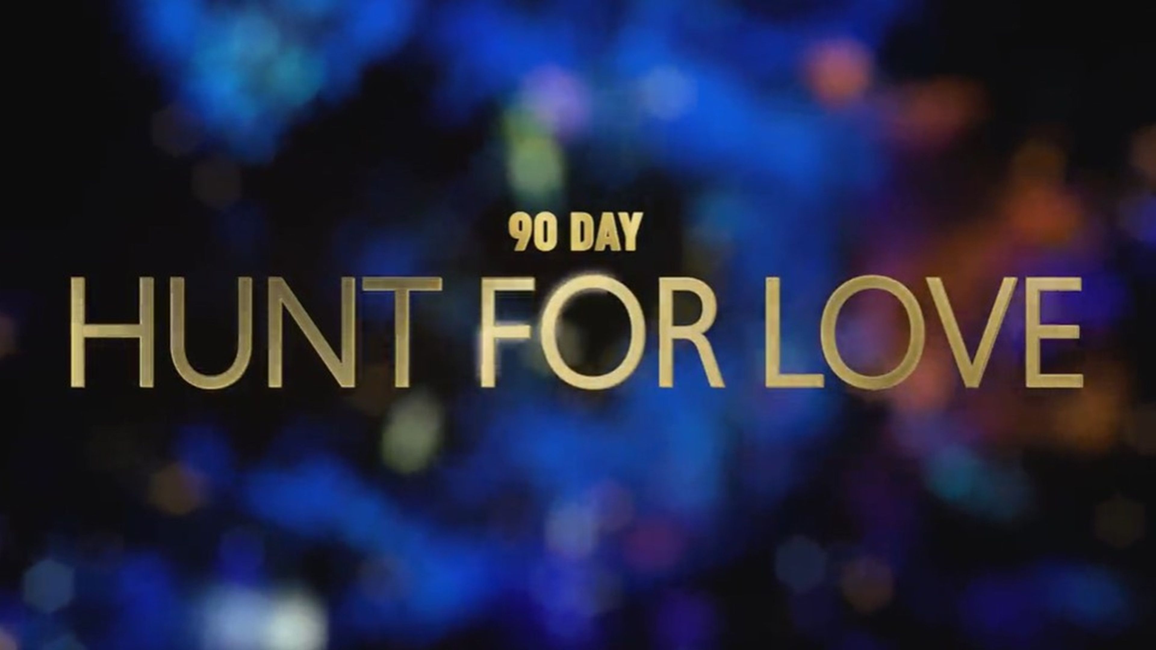 90 Day: Hunt for Love S1