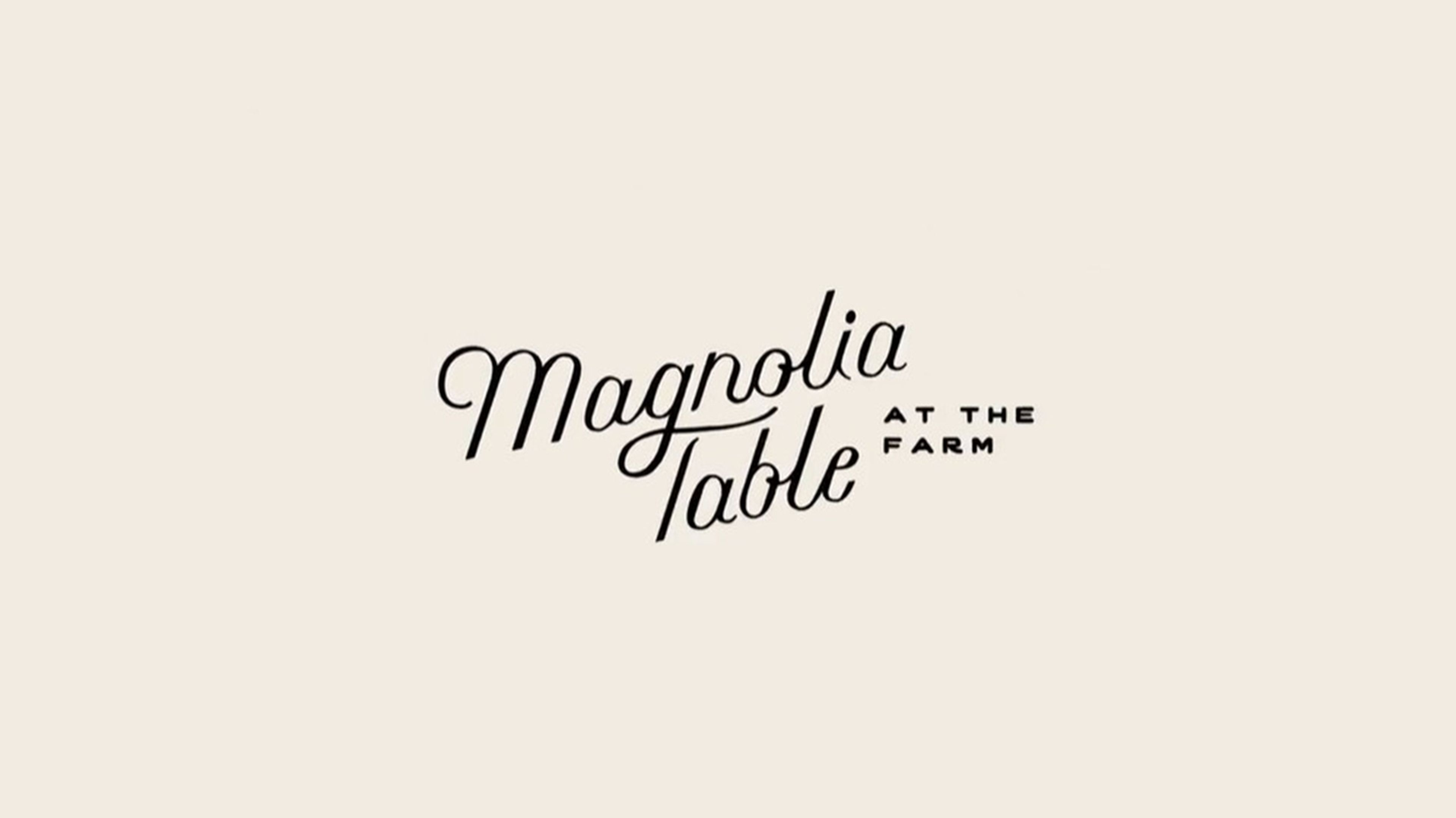 Magnolia Table: at the Farm S1