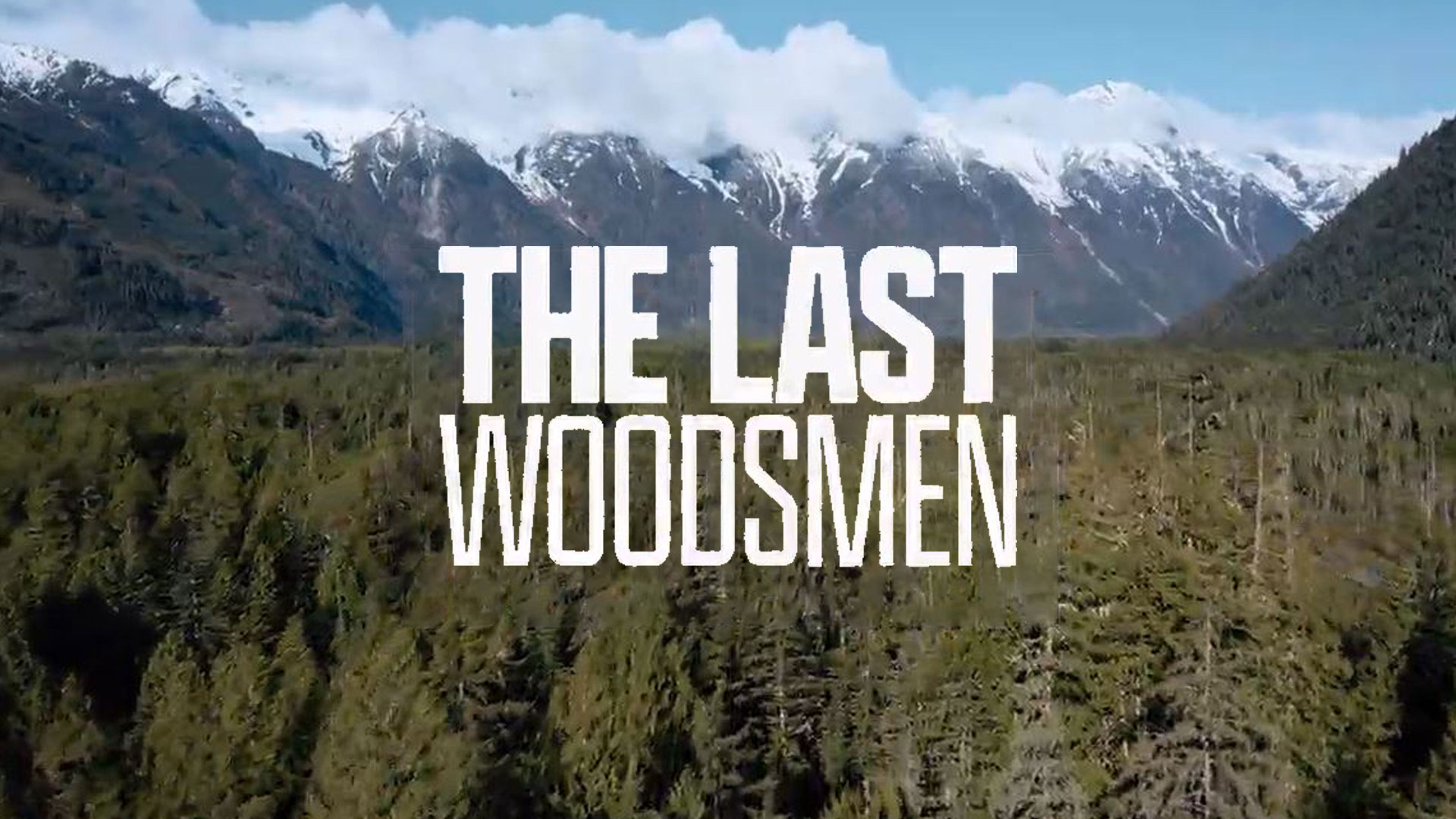 The Last Woodsmen S1