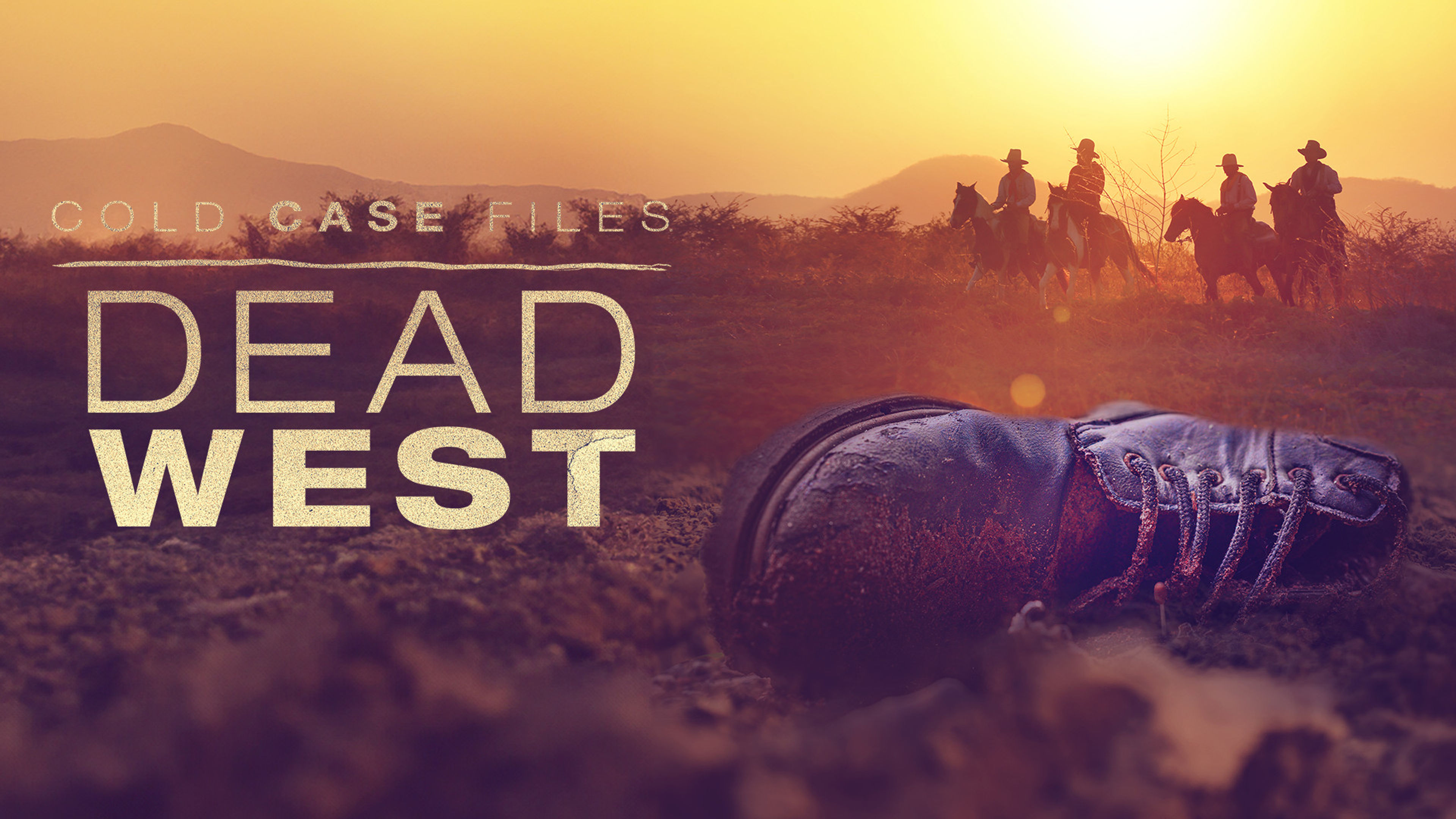 Cold Case Files: Dead West