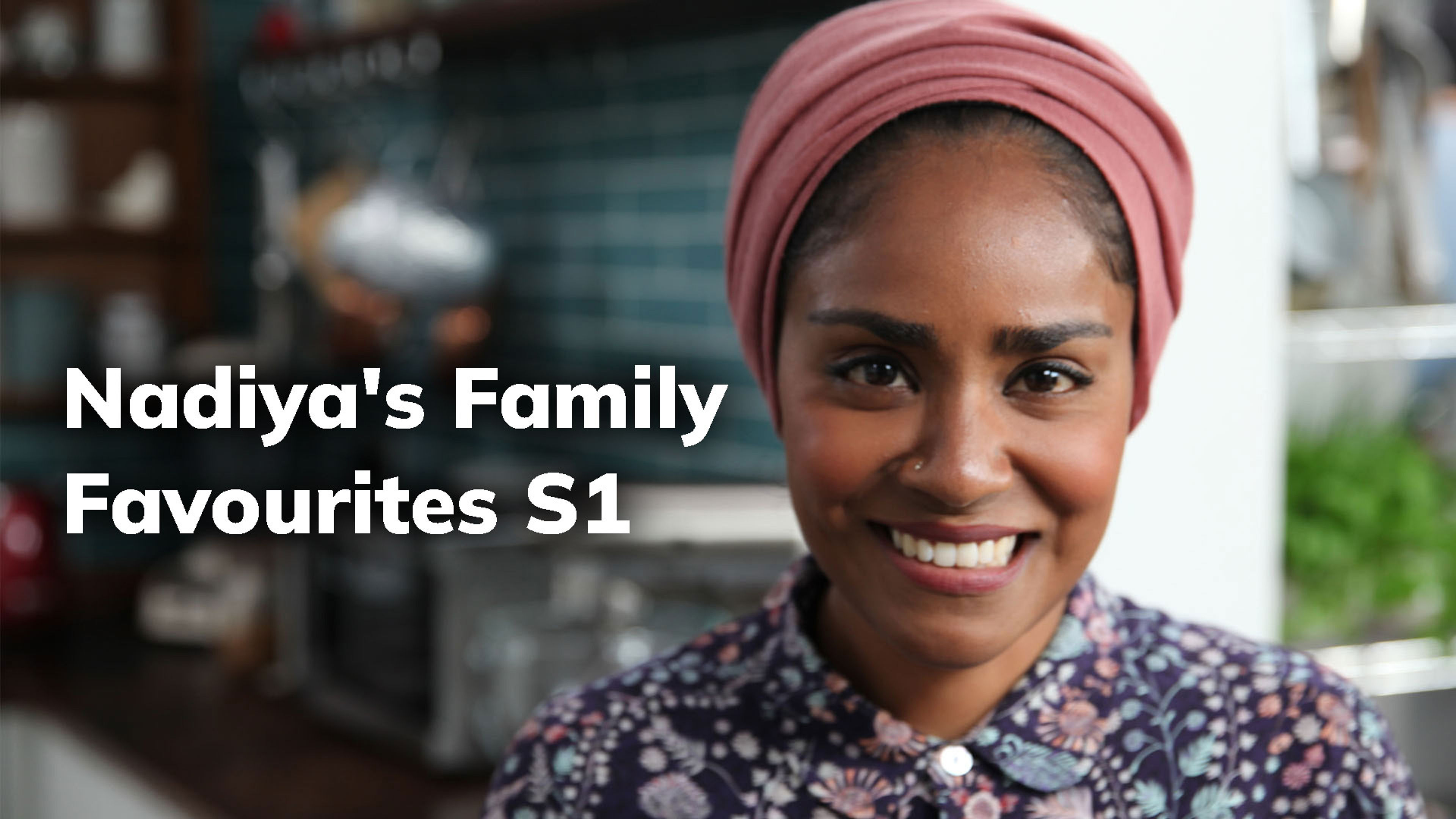 Nadiya's Family Favourites S1