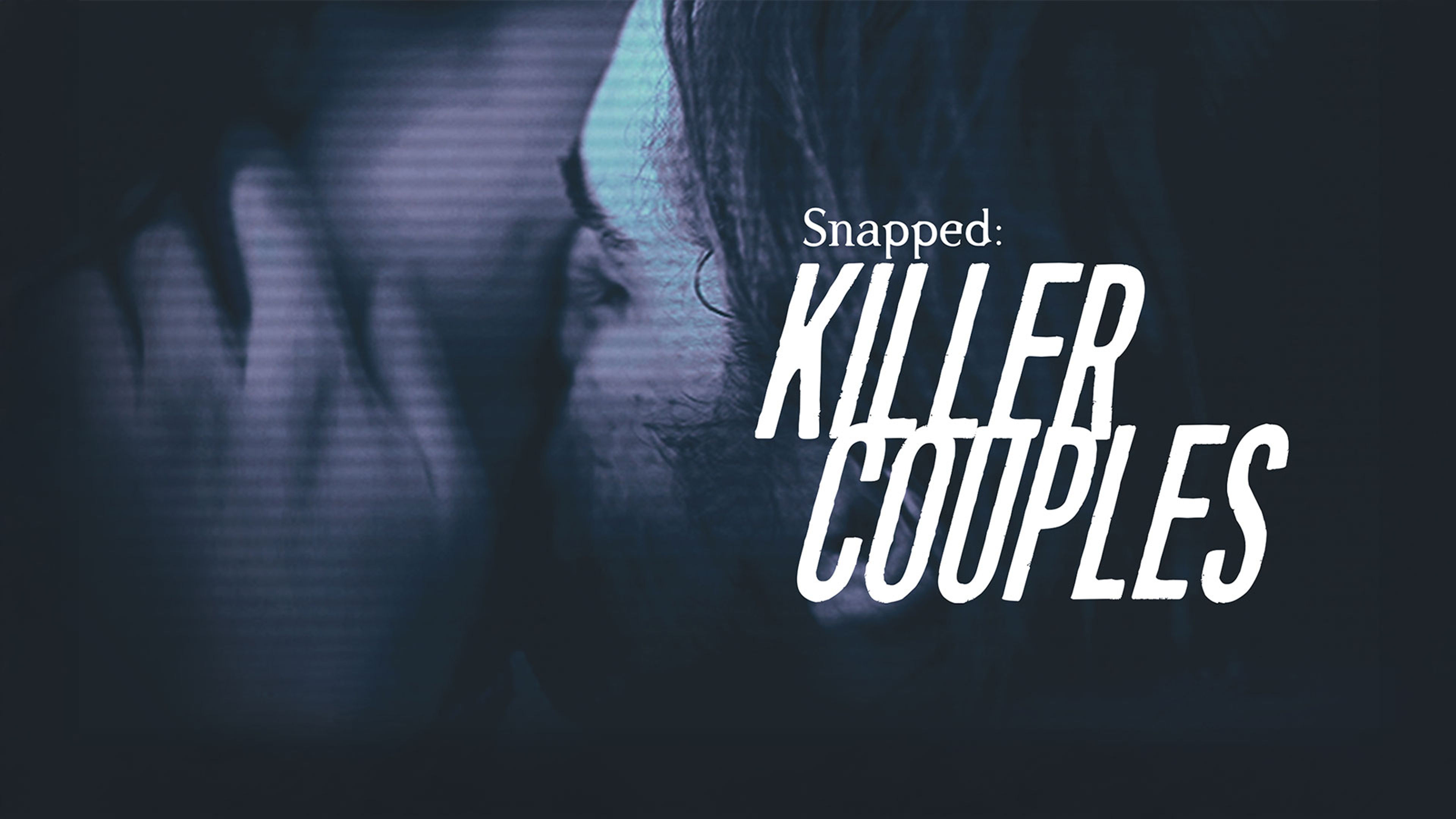 Snapped: Killer Couples S17