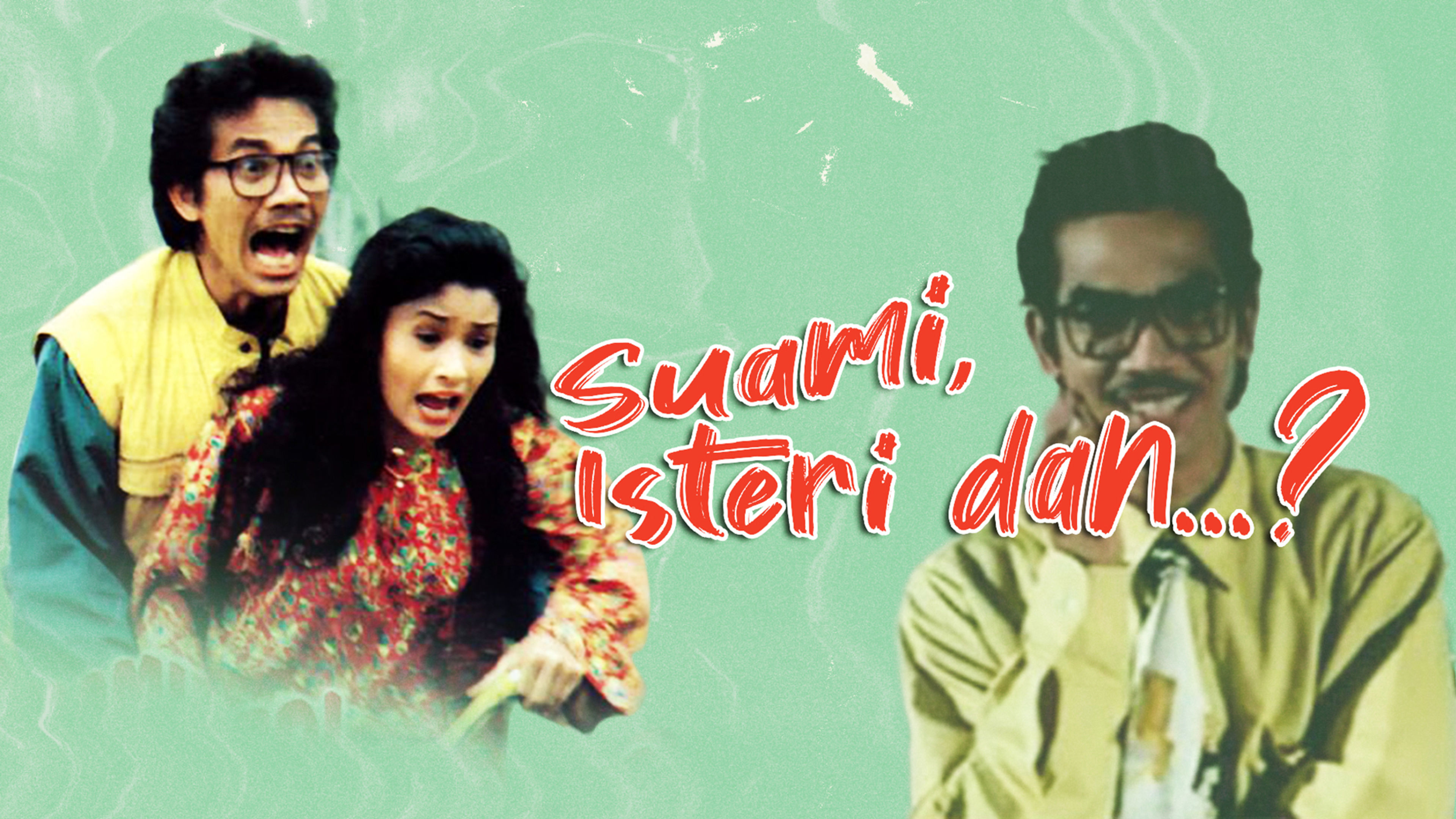 Suami, Isteri Dan ...