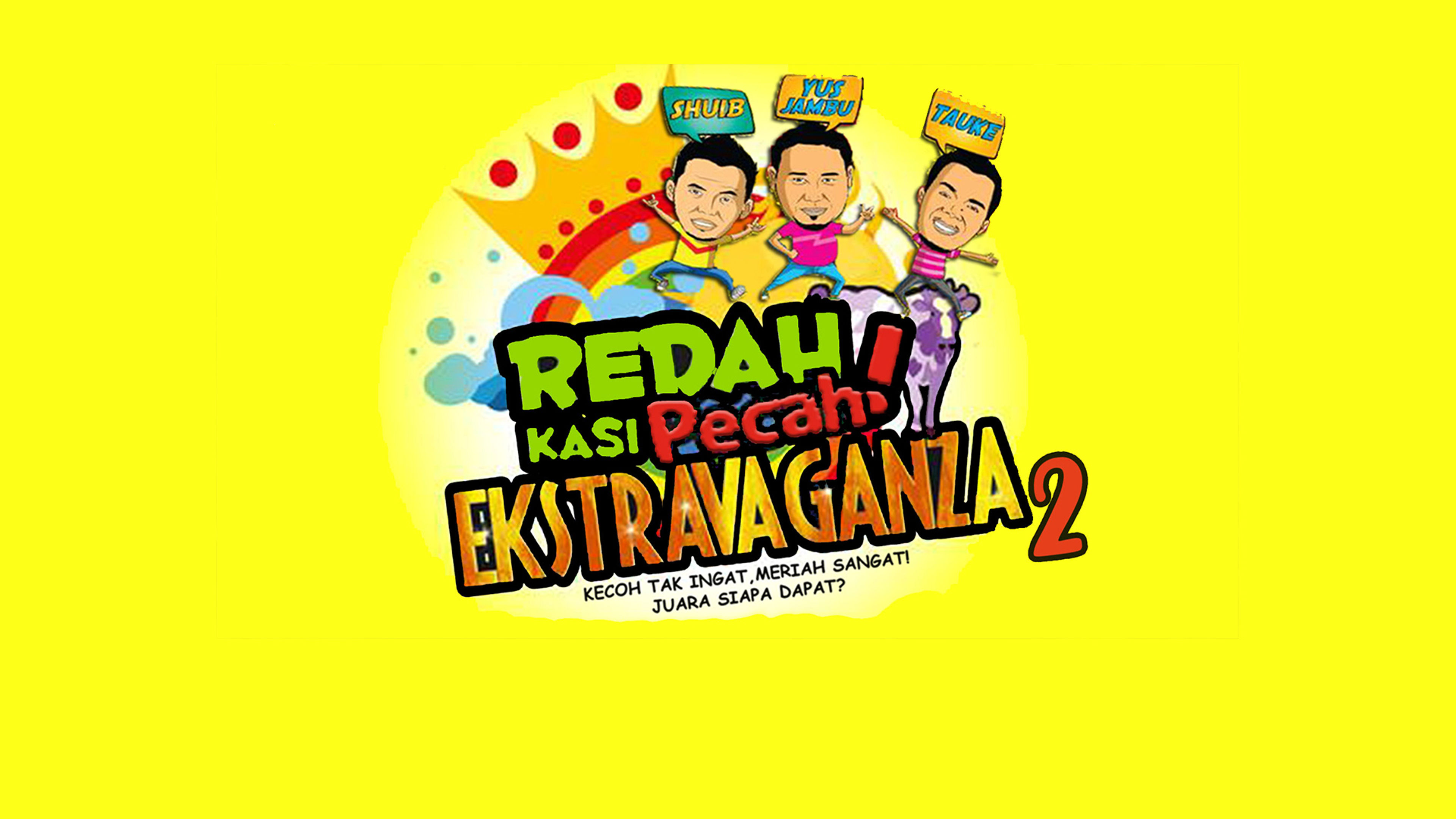 Redah Kasi Pecah Ekstravaganza S2
