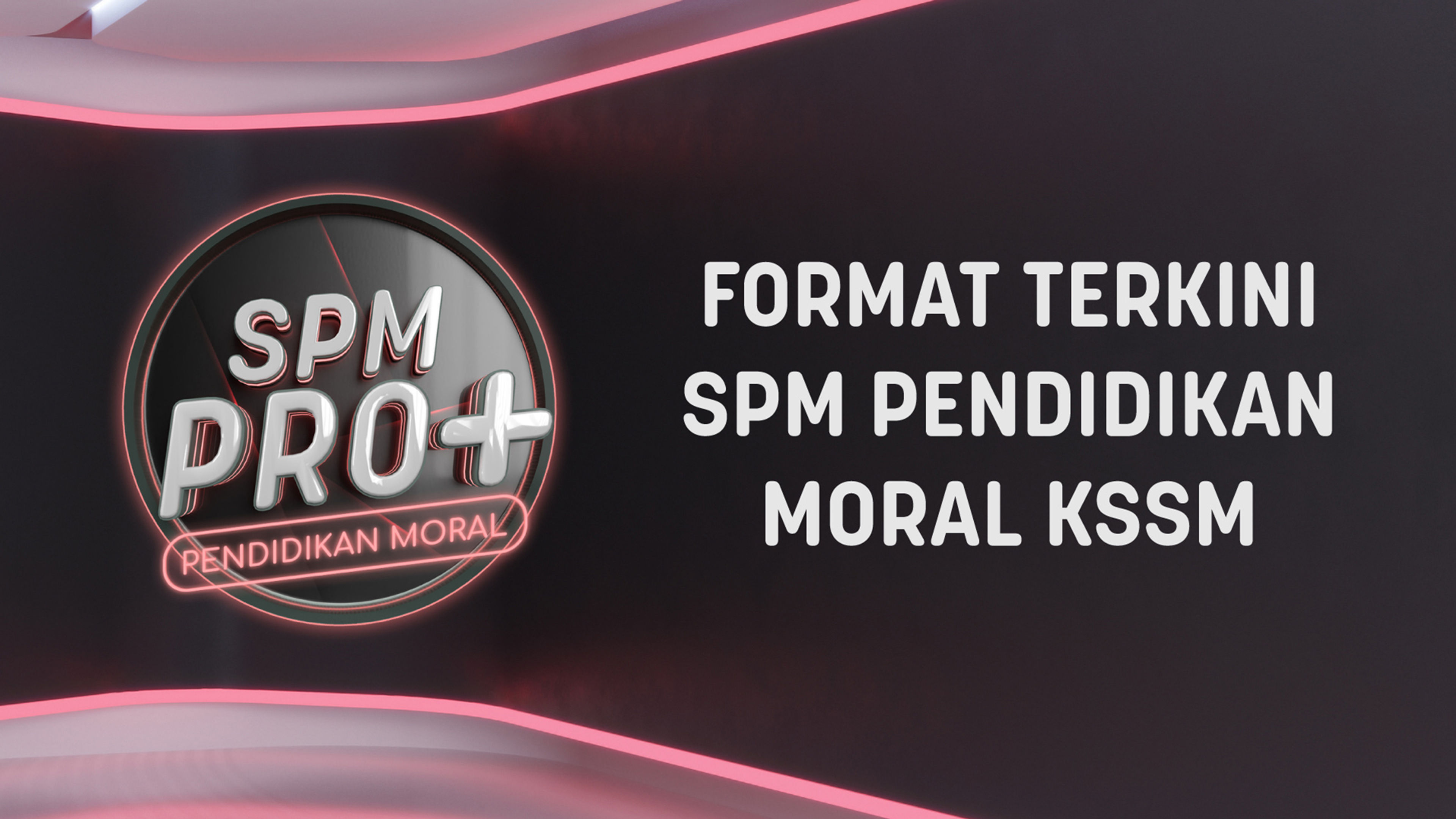 SPM Pro+ Pendidikan Moral