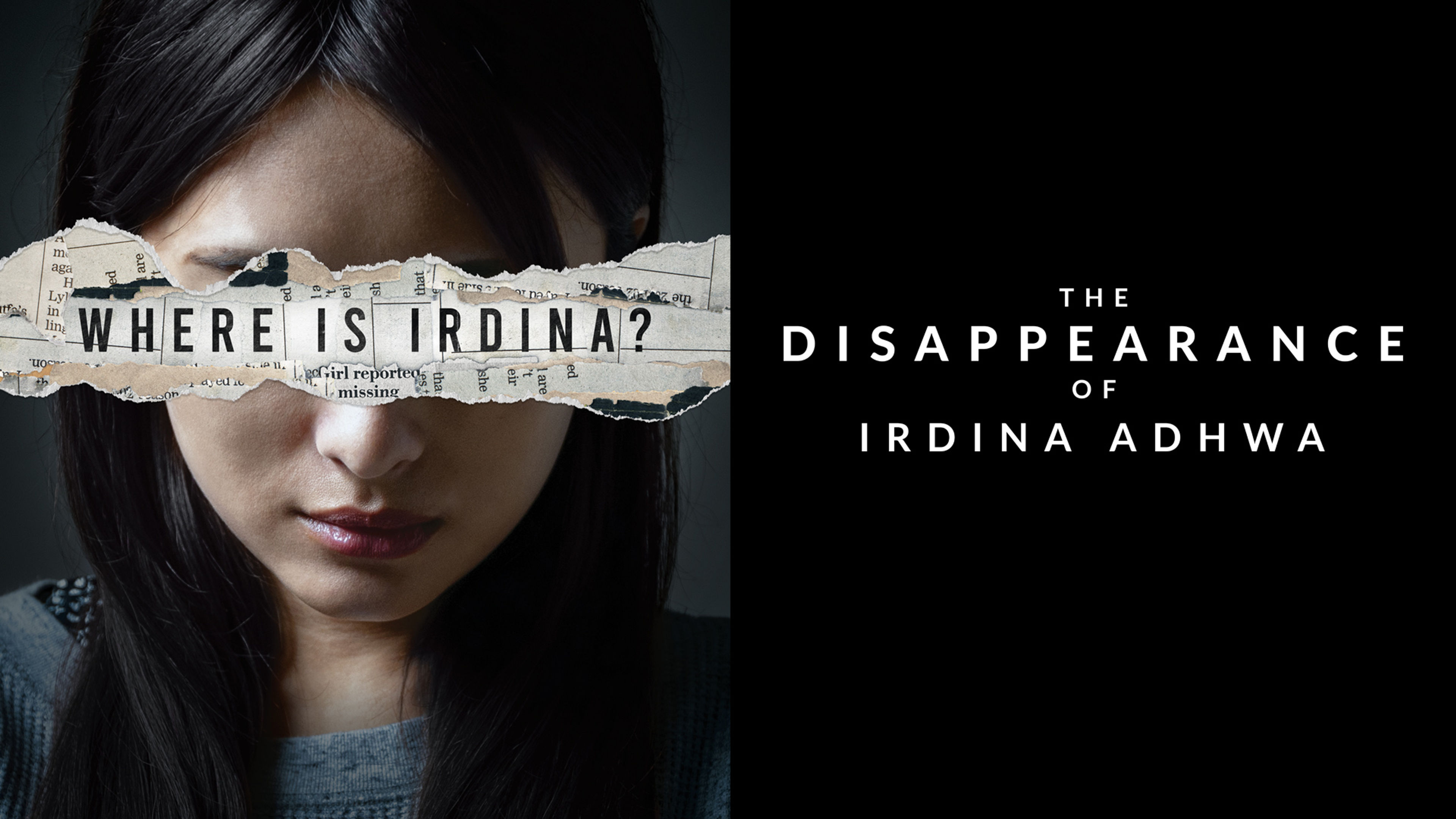 The Disapearance of Irdina Adhwa