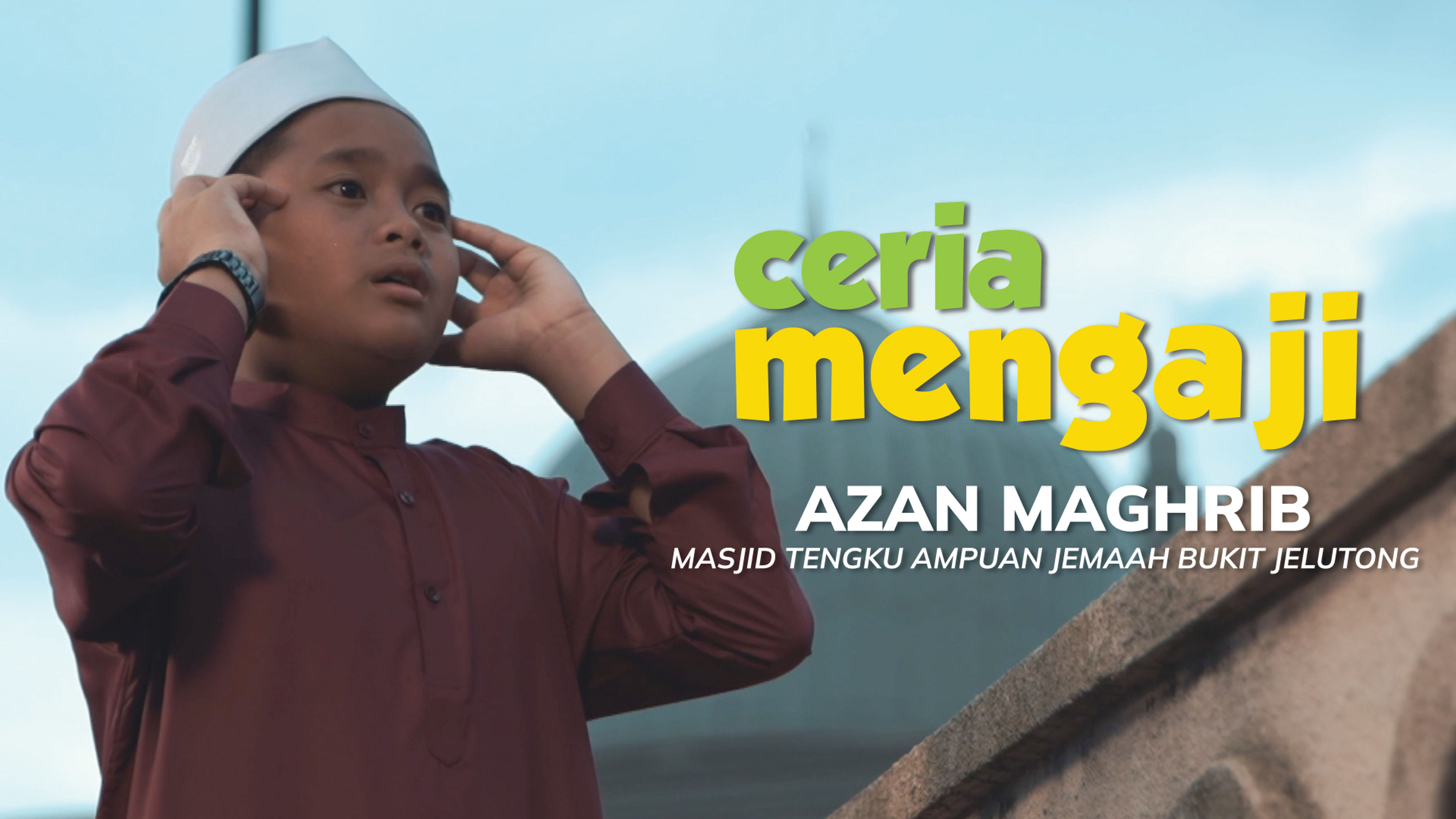 Ceria Mengaji: Azan Maghrib (Azfar)