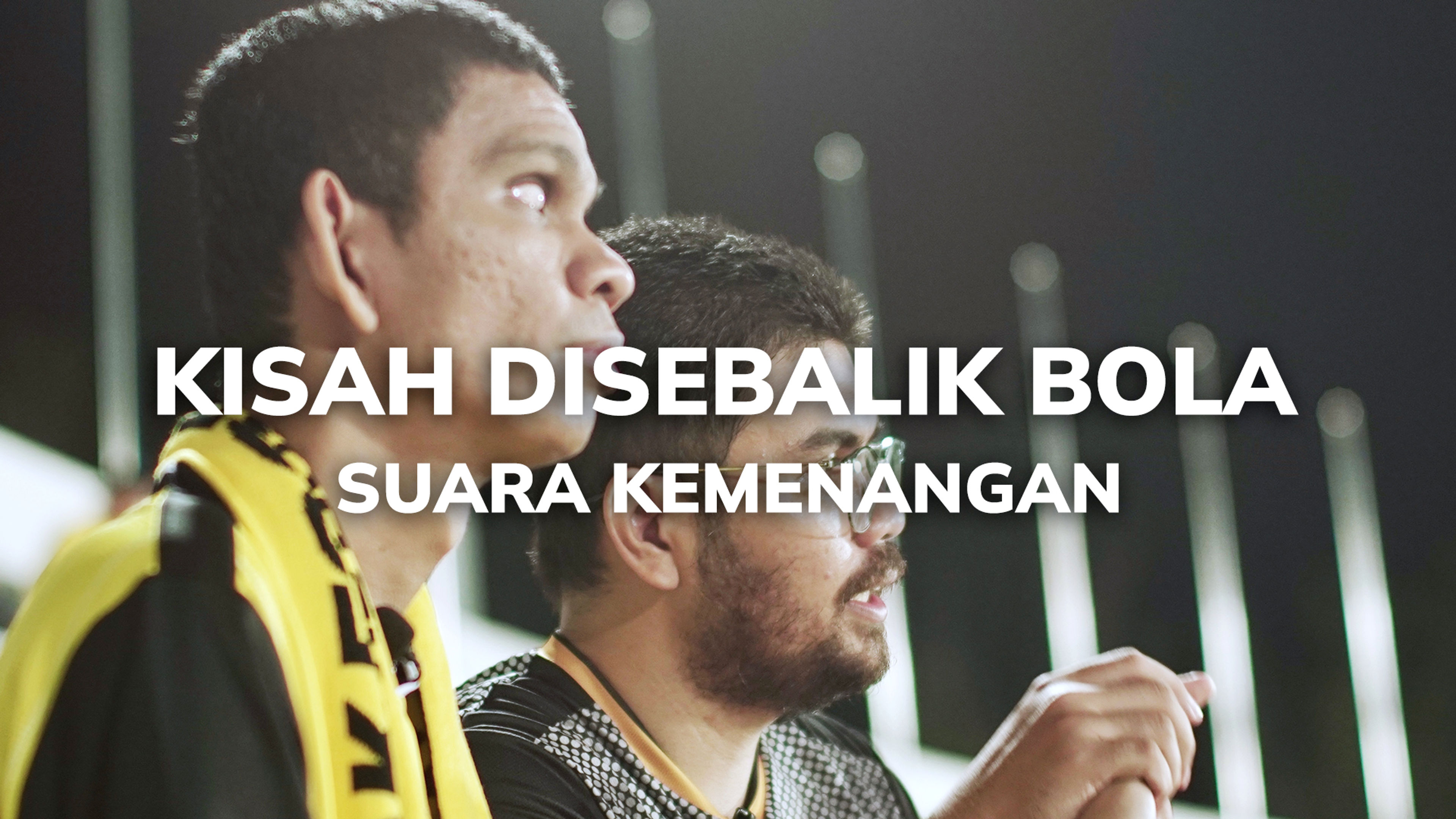 Kisah Disebalik Bola (Suara Kemenangan)