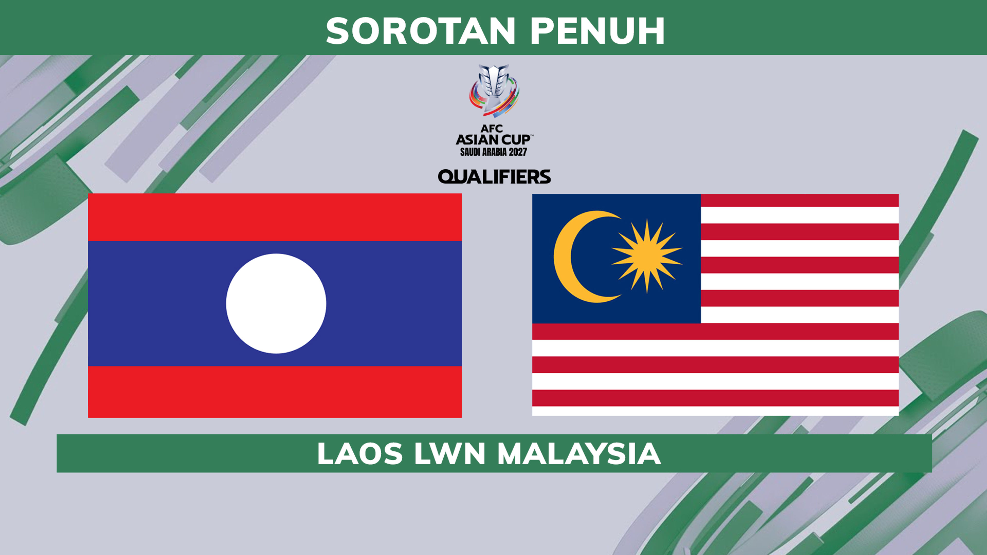 Sorotan Kelayakan Piala Asia AFC: LAO lwn MAS