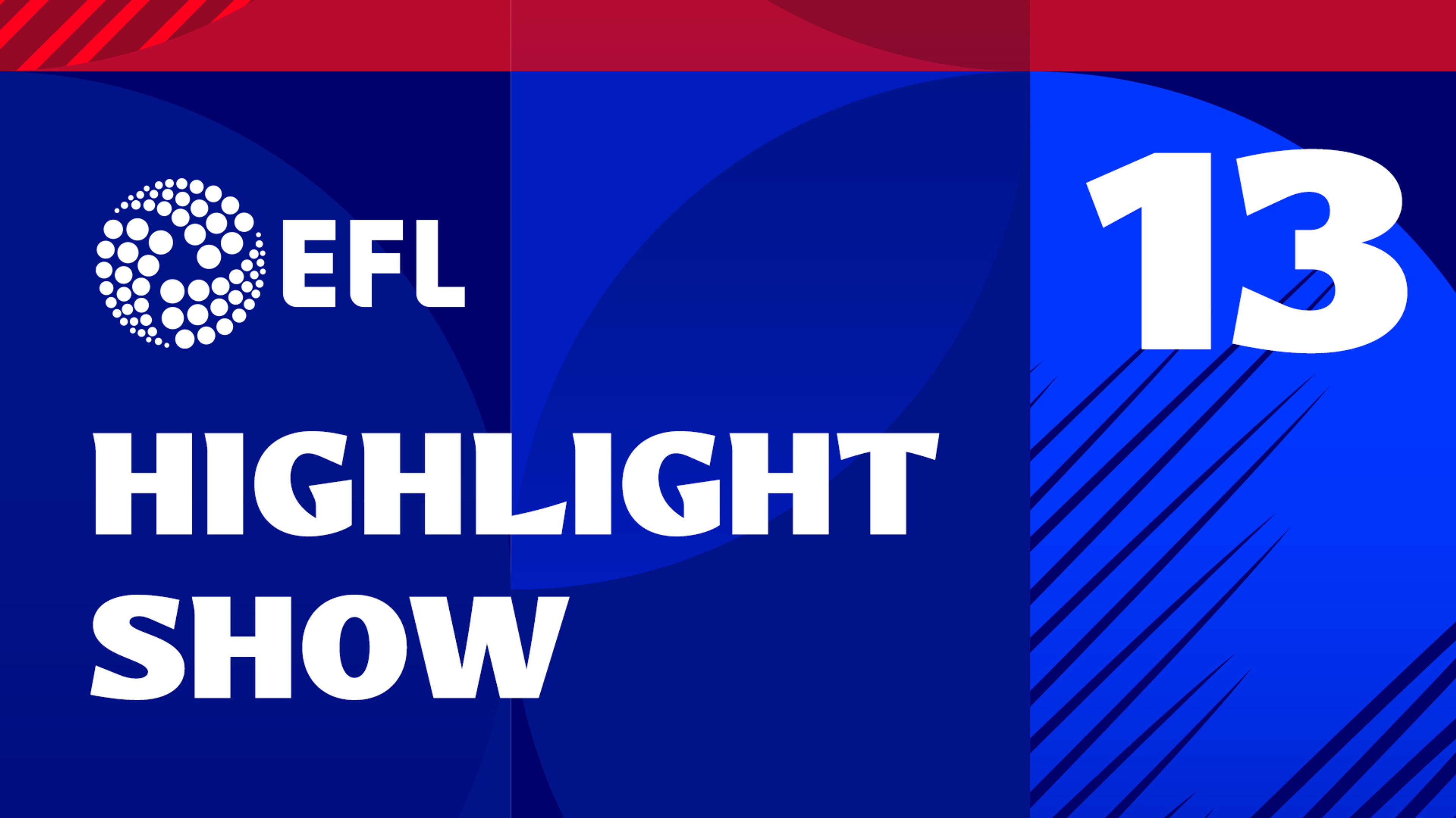 EFL 2025/26 - Highlights Show 13