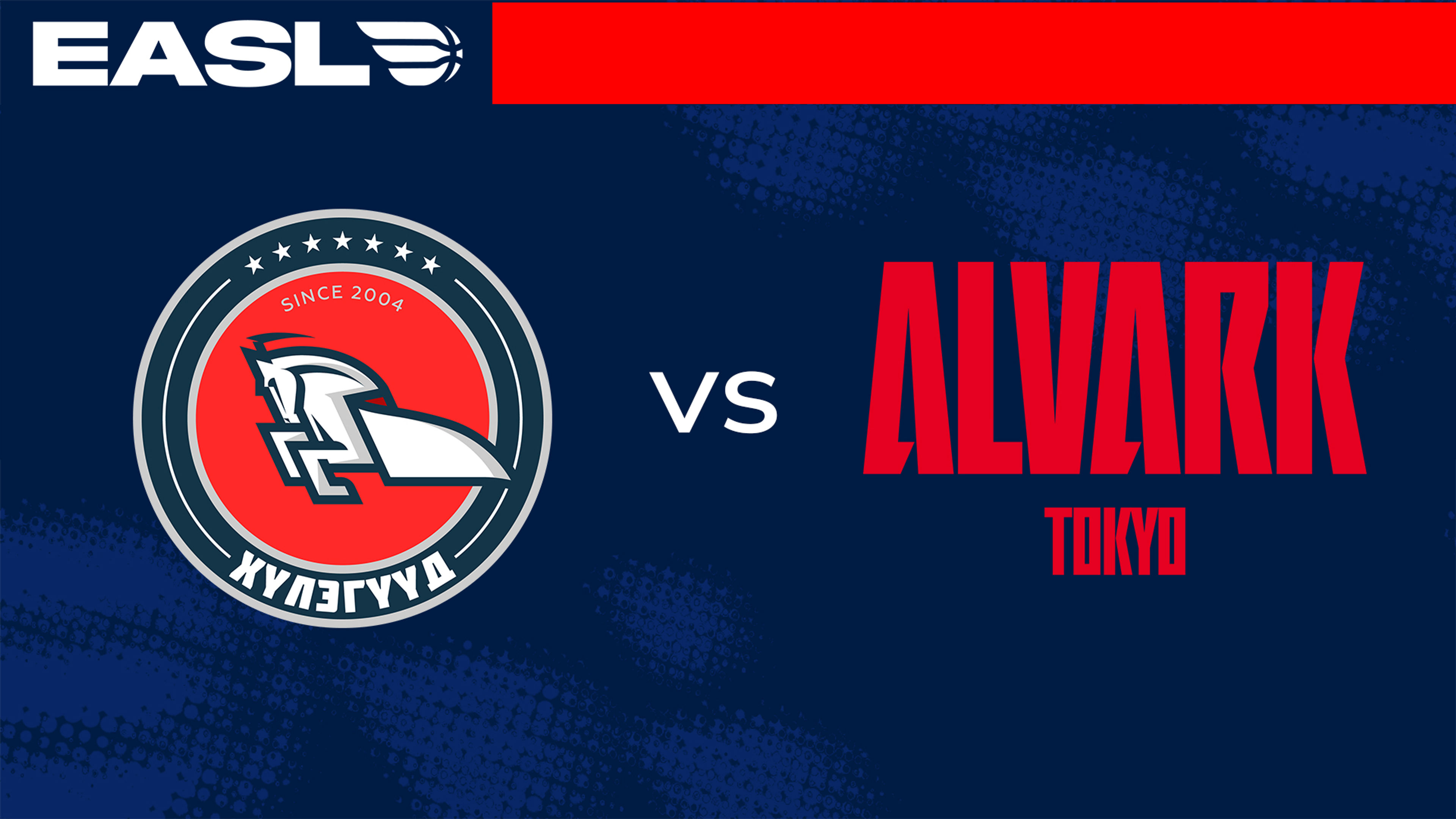 (D) EASL: Xac Broncos vs Alvark