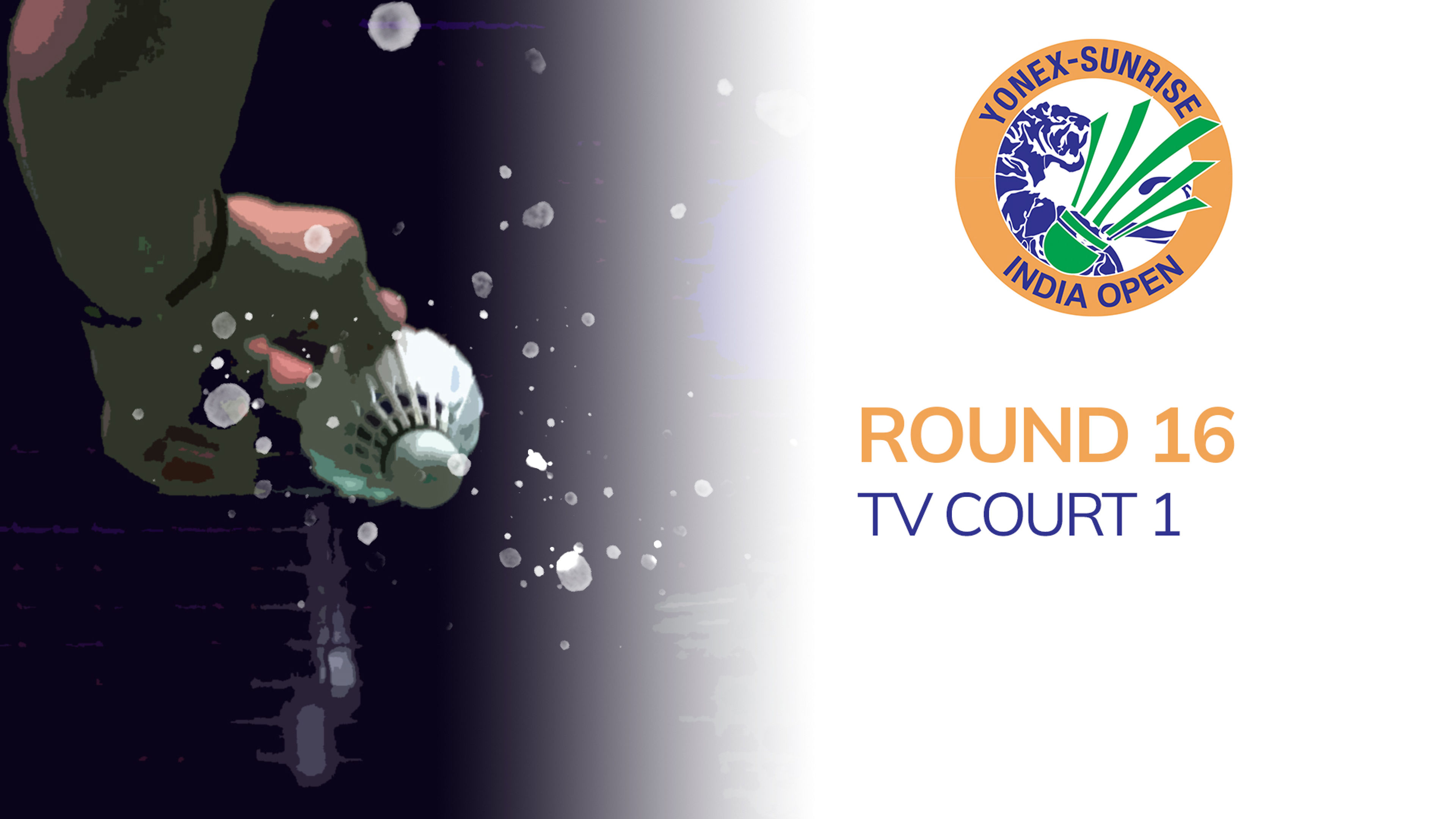 BWF India Open: Rd16 (Crt 1)