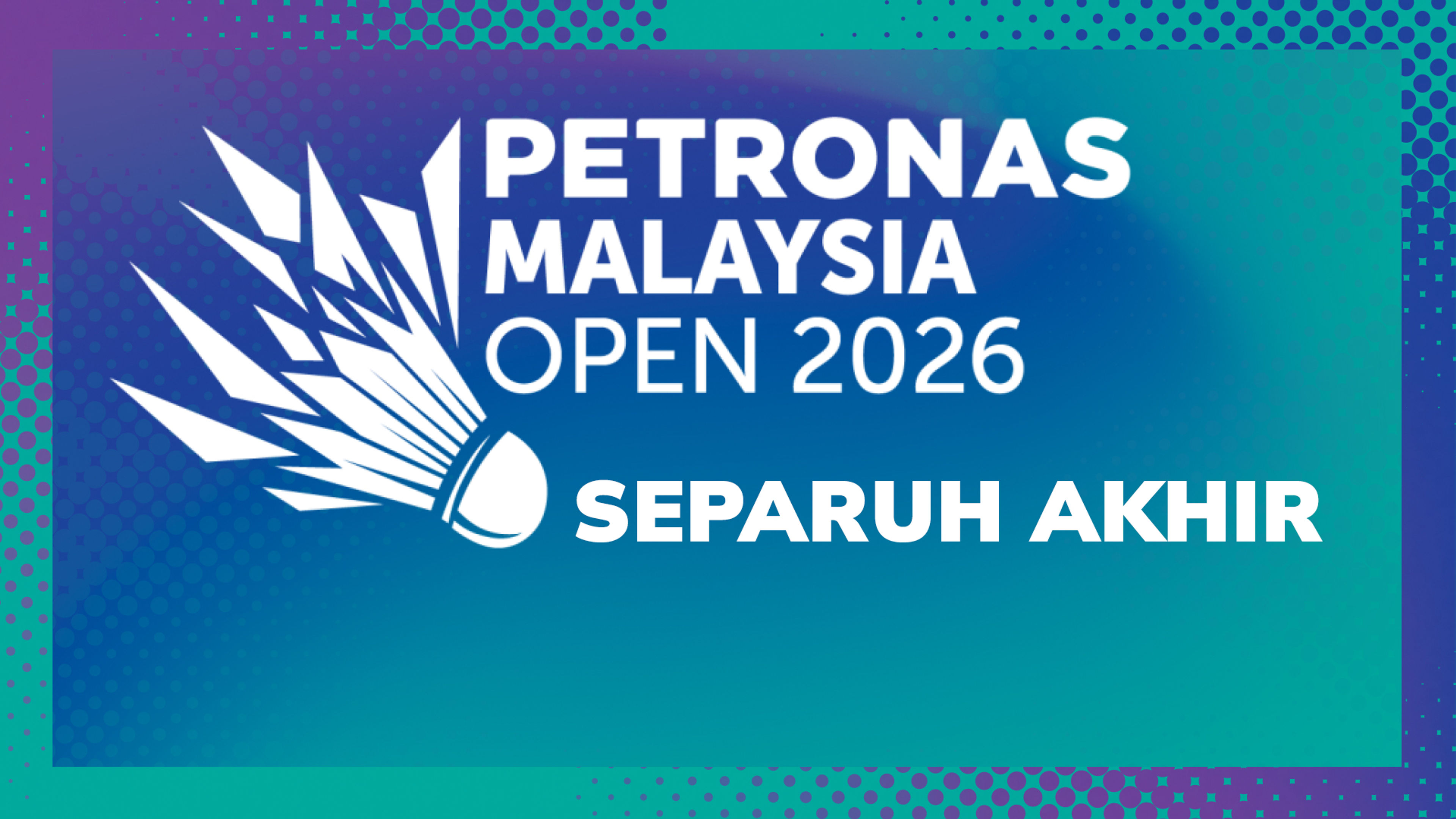 BWF Terbuka Malaysia 2026: SF