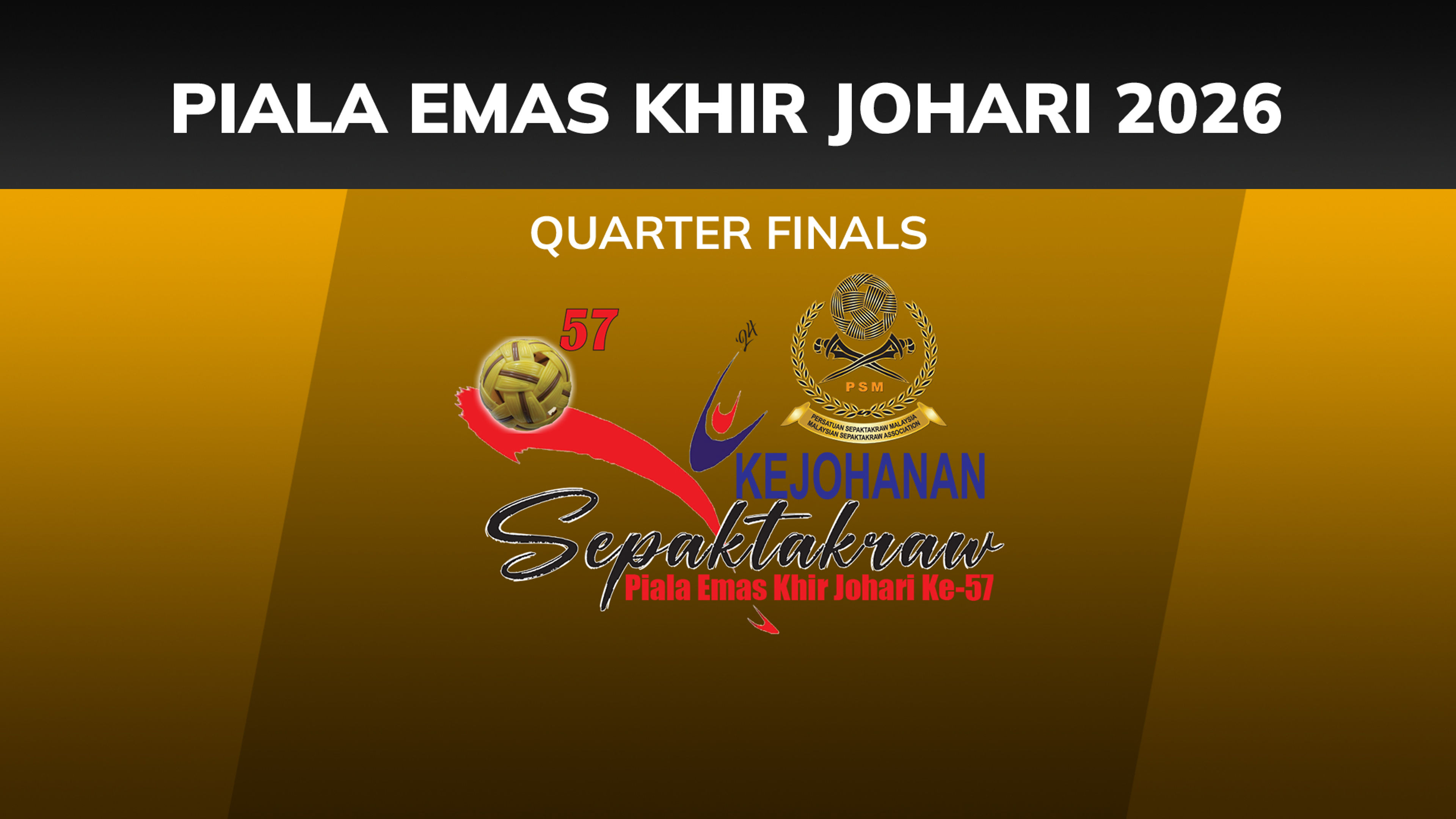 (L) Sepak Takraw Piala Emas Khir Johari 2026: QF