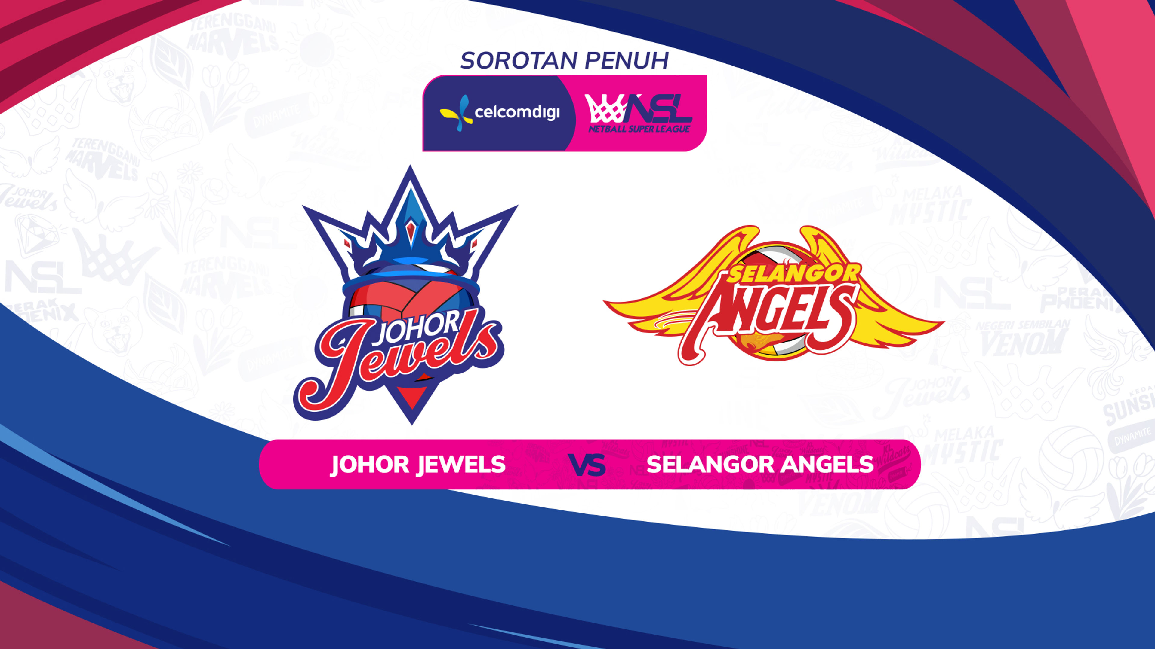 Sorotan CelcomDigi NSL 2026: JOH lwn SEL