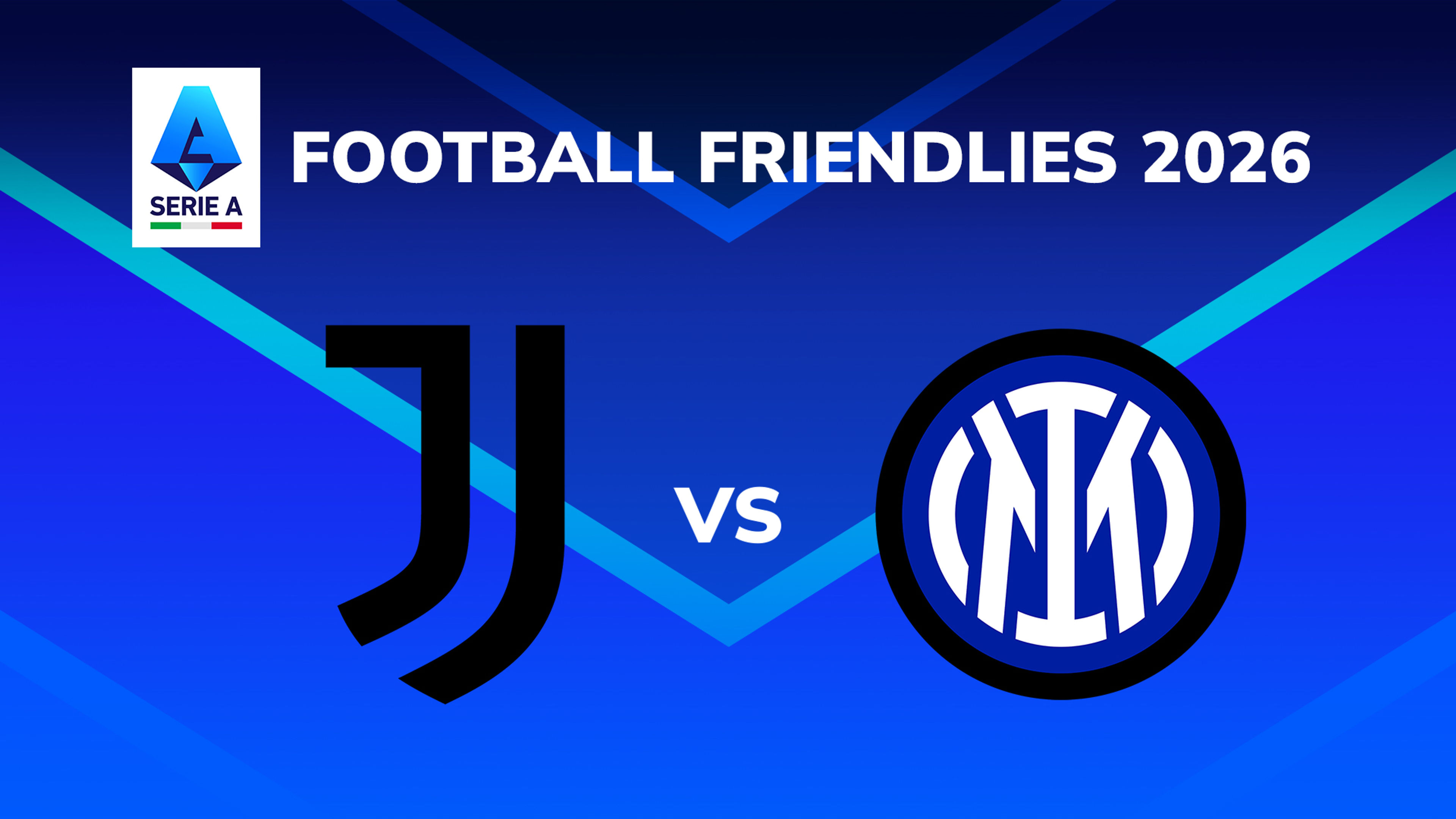 Friendly: Juventus vs Inter