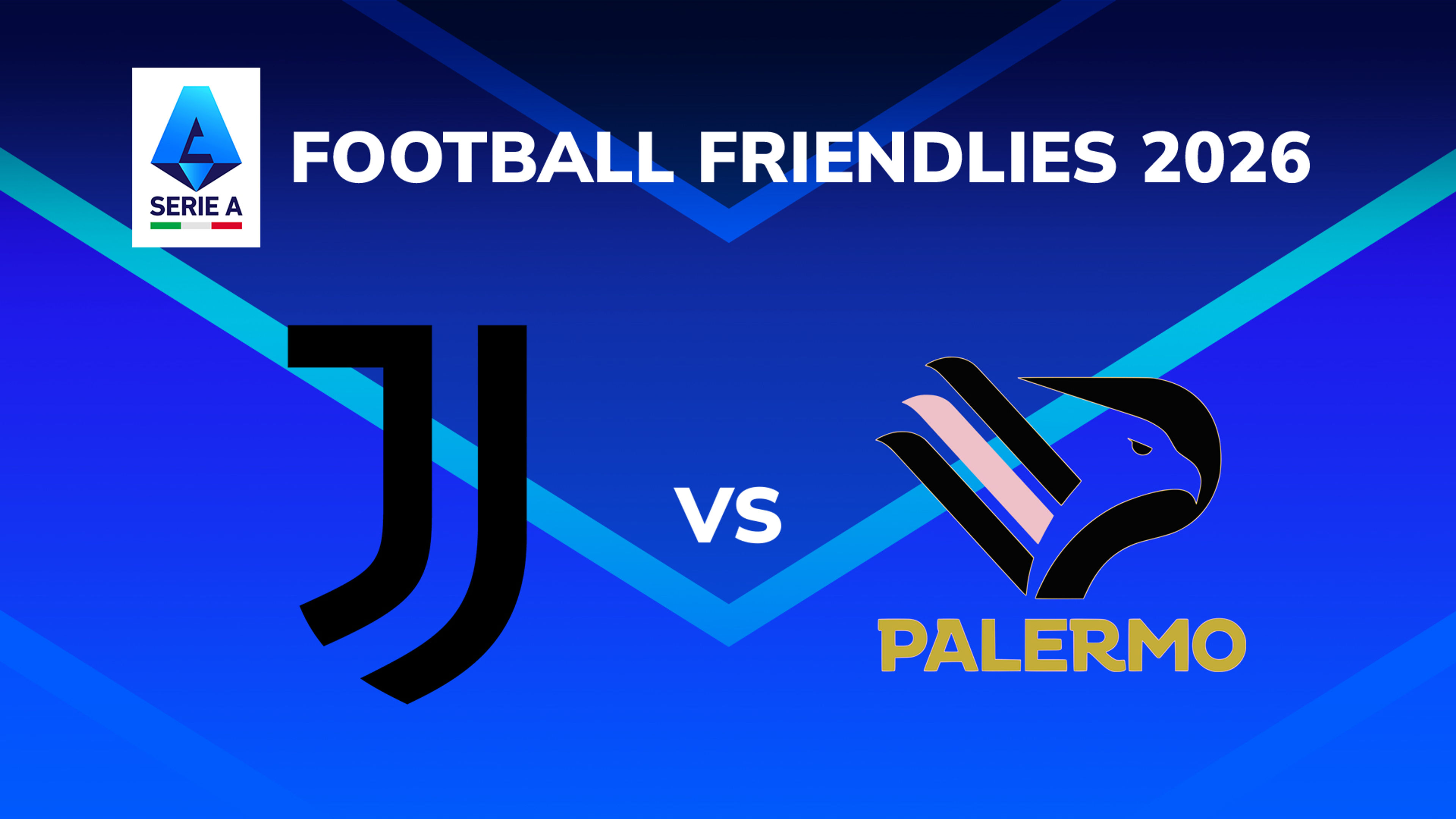 Friendly: Juventus vs Palermo